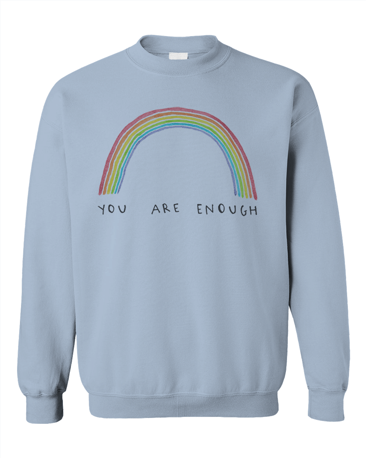 You Are Enough - Sweatshirt