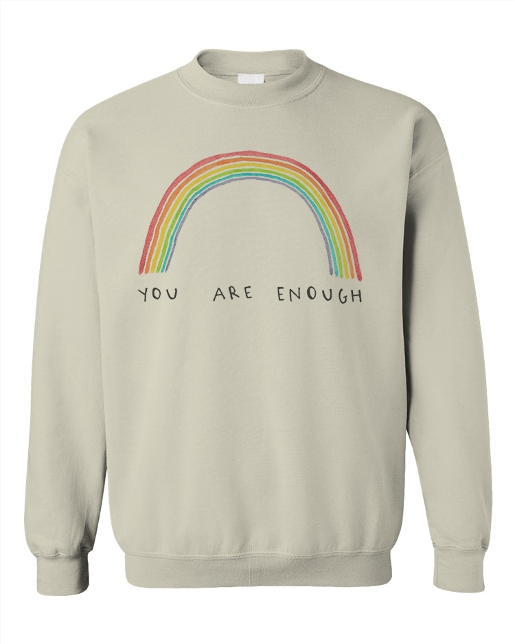 You Are Enough - Sweatshirt