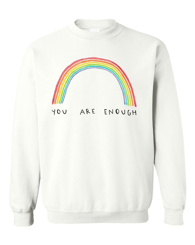 You Are Enough - Sweatshirt