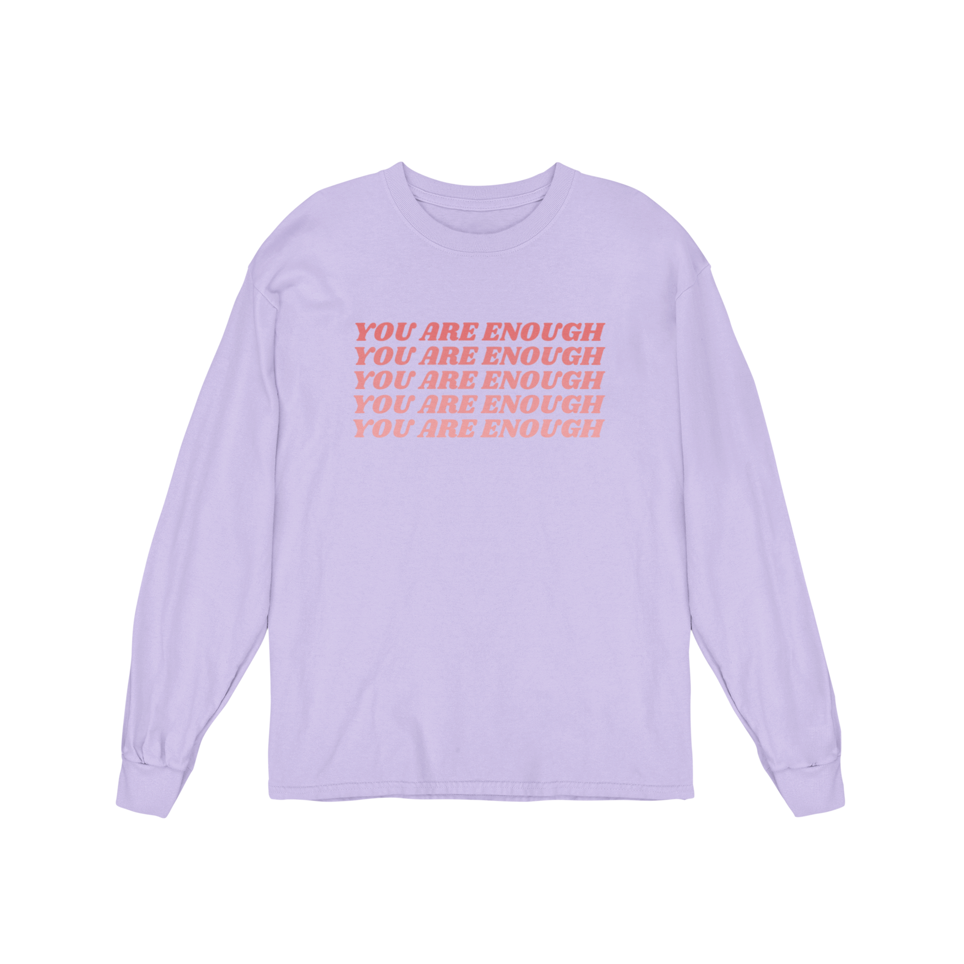 You Are Enough - Long Sleeve Tee
