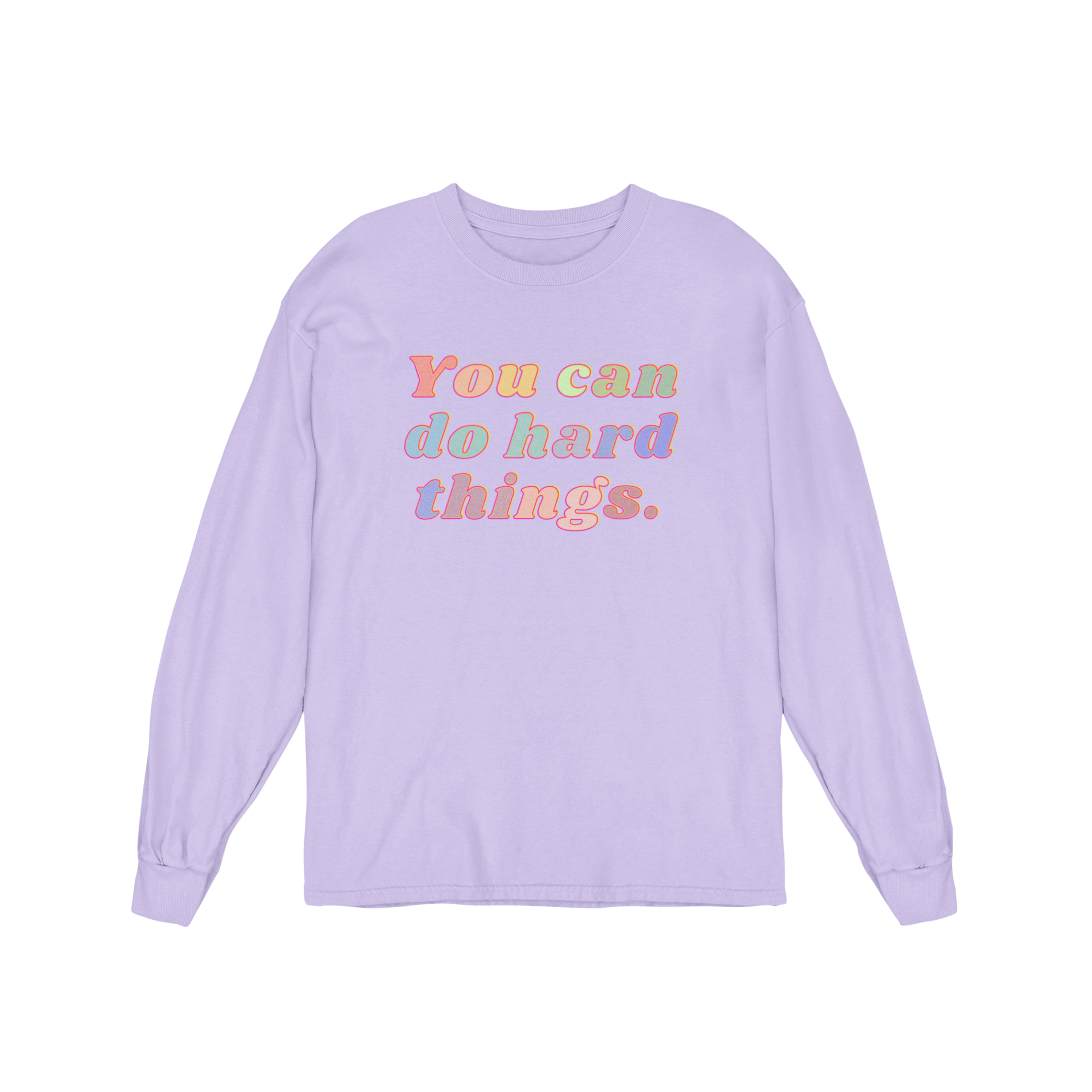 You Can Do Hard Things - Long Sleeve Tee