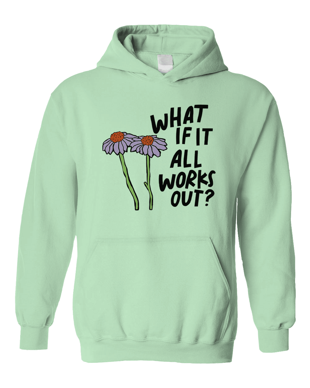 What If It All Works Out? - Hoodie