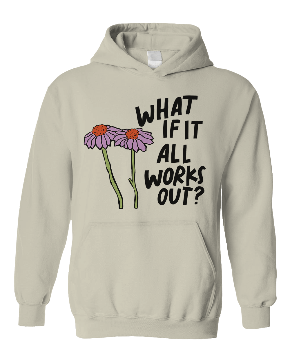 What If It All Works Out? - Hoodie