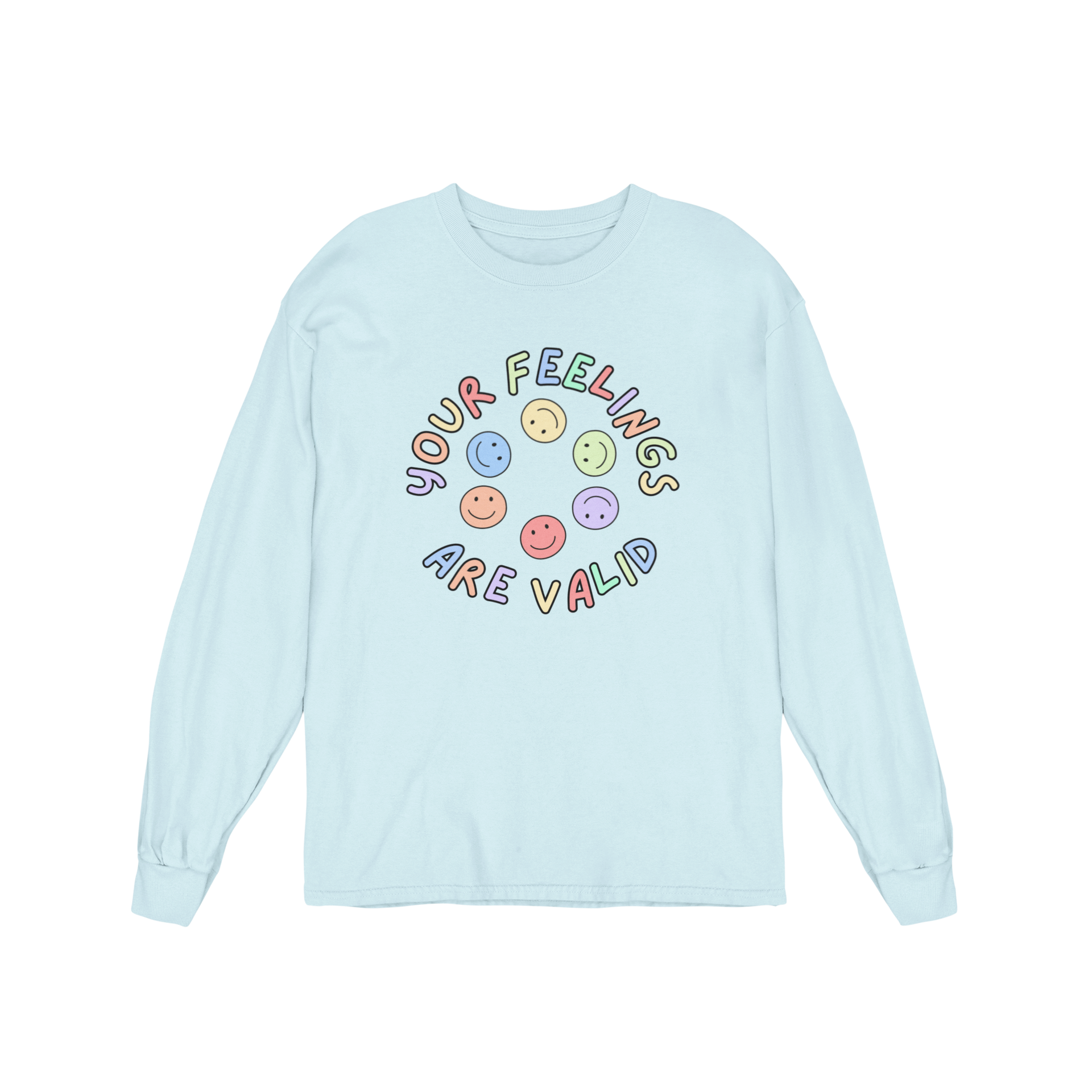 Your Feelings Are Valid - Long Sleeve Tee