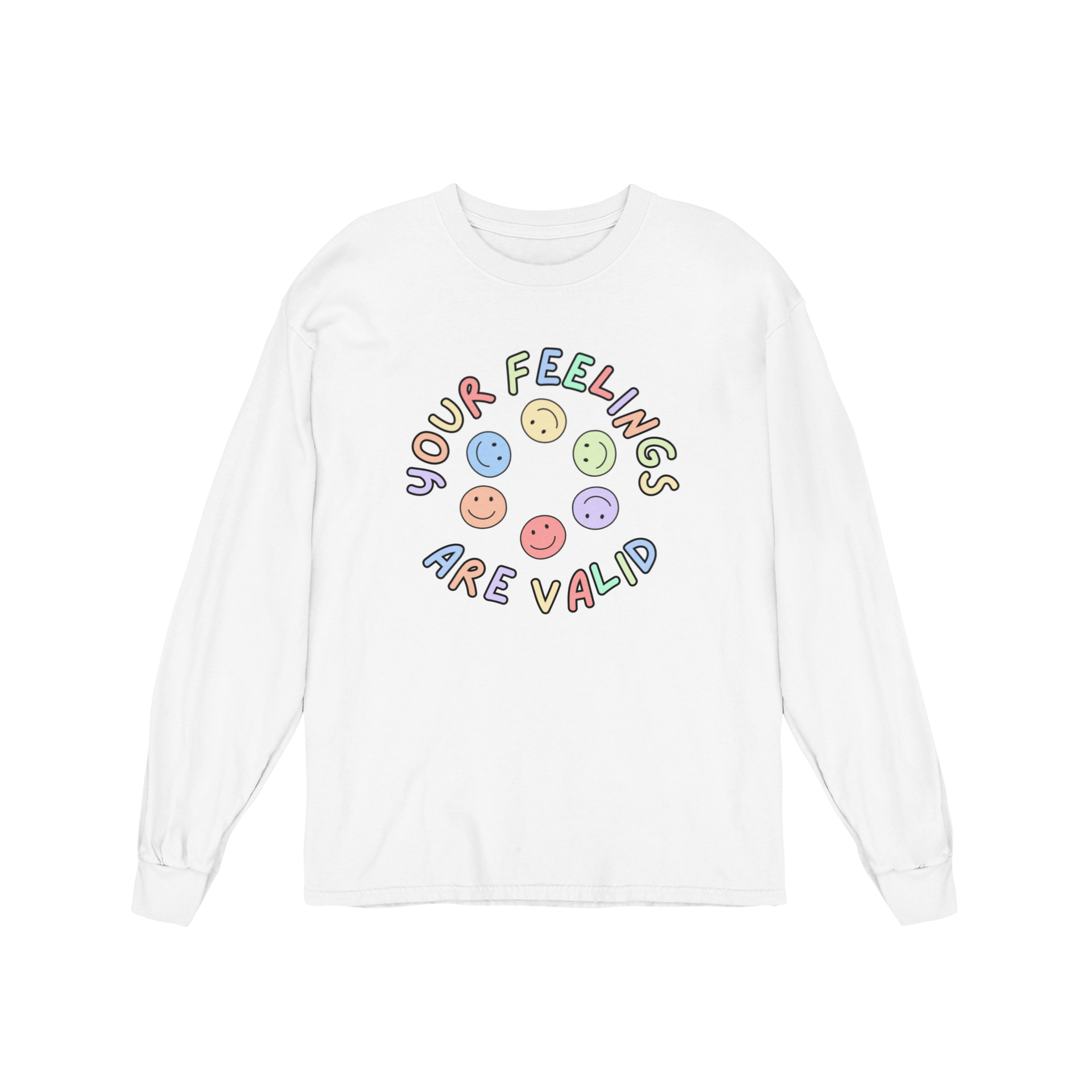 Your Feelings Are Valid - Long Sleeve Tee