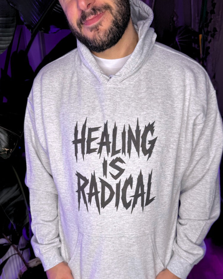 Healing Is Radical - Hoodie