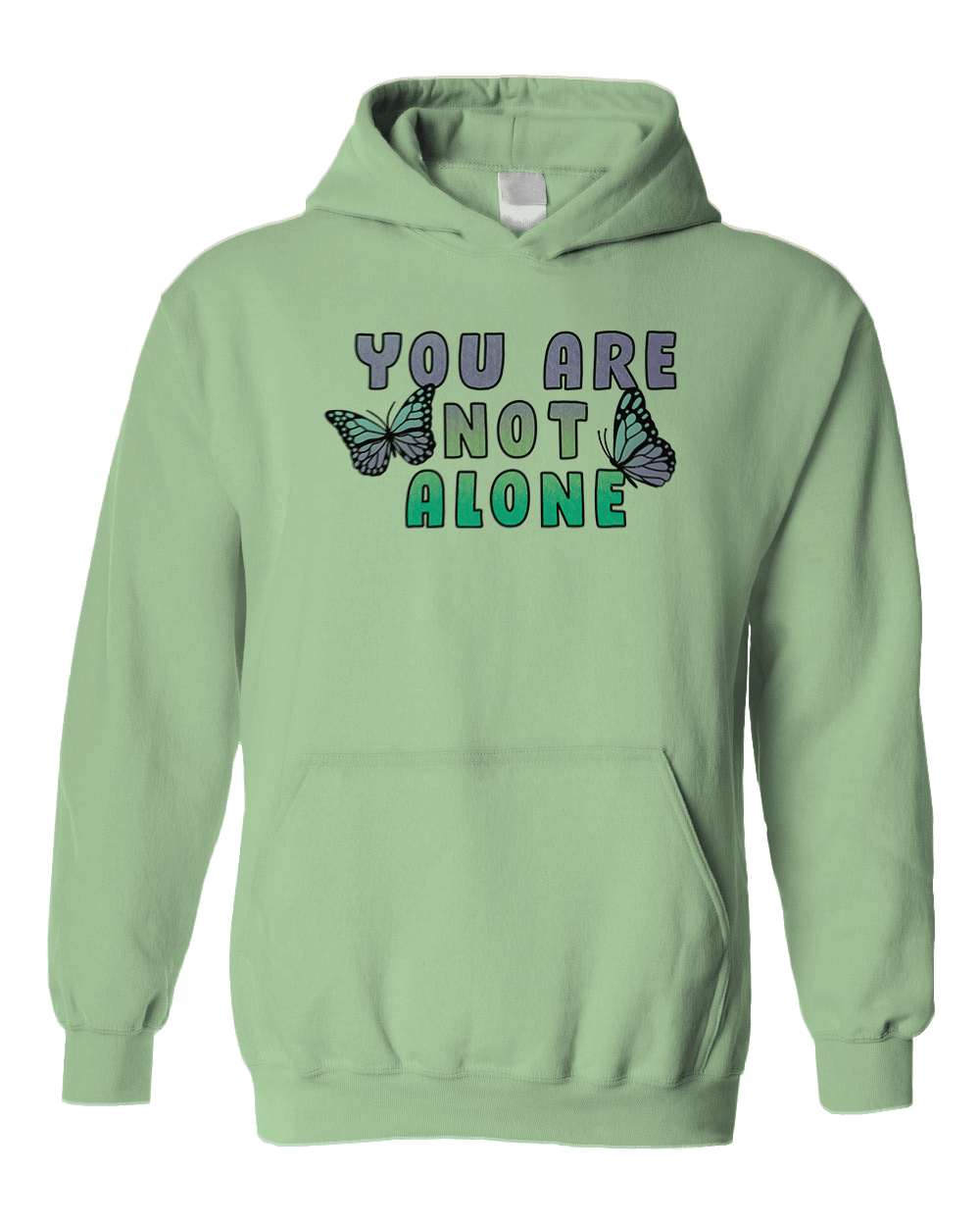 You Are Not Alone - Hoodie