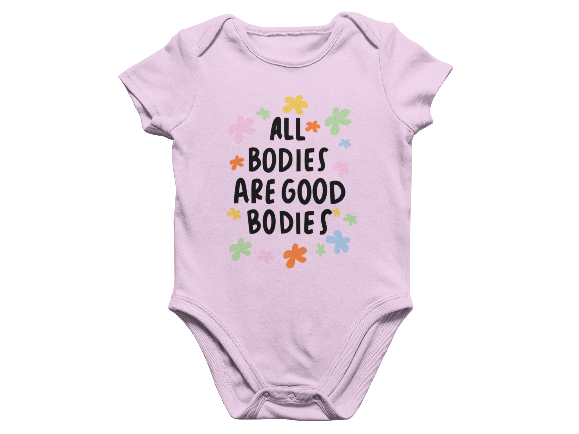 All Bodies Are Good Bodies - Baby Onesie