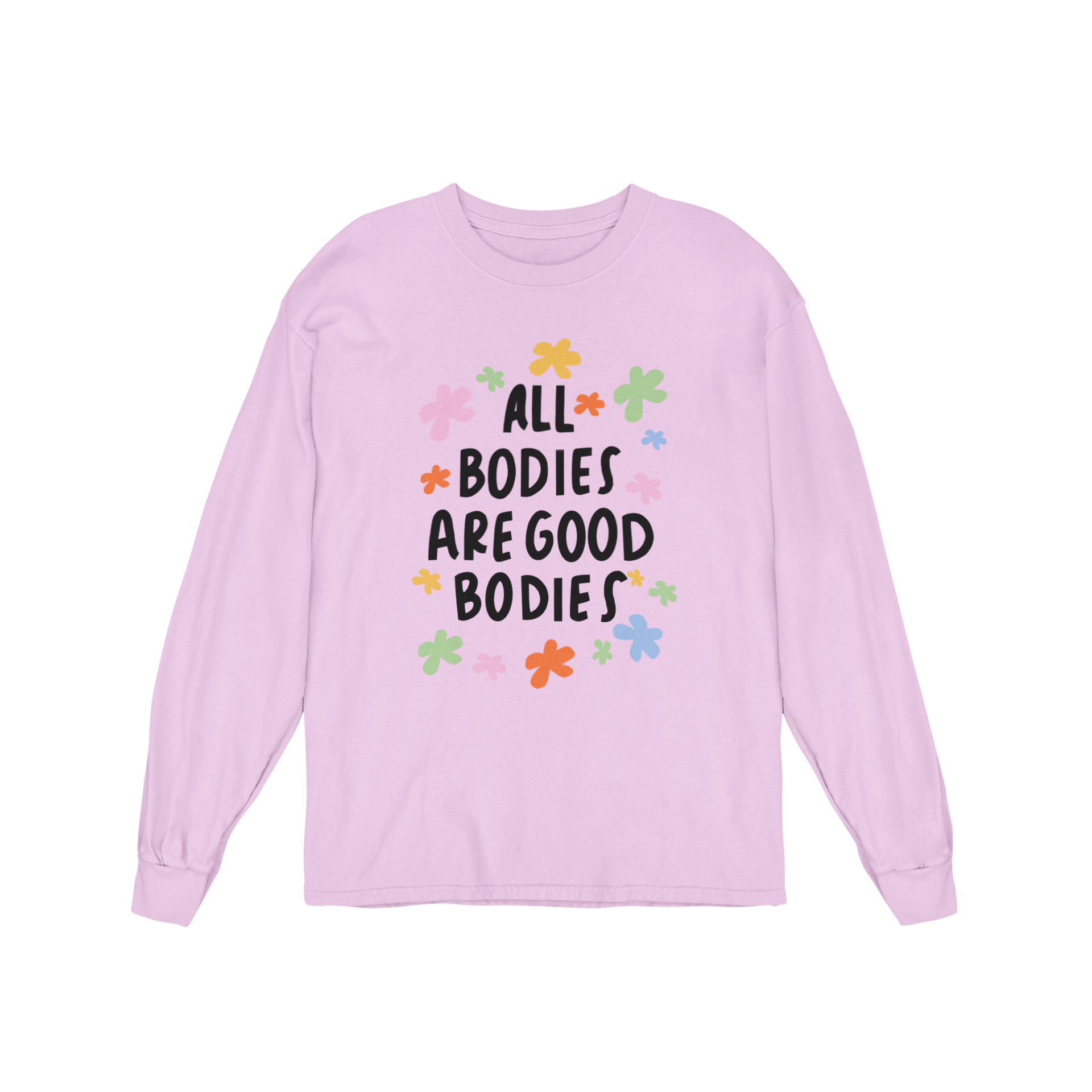 All Bodies Are Good Bodies - Long Sleeve Tee
