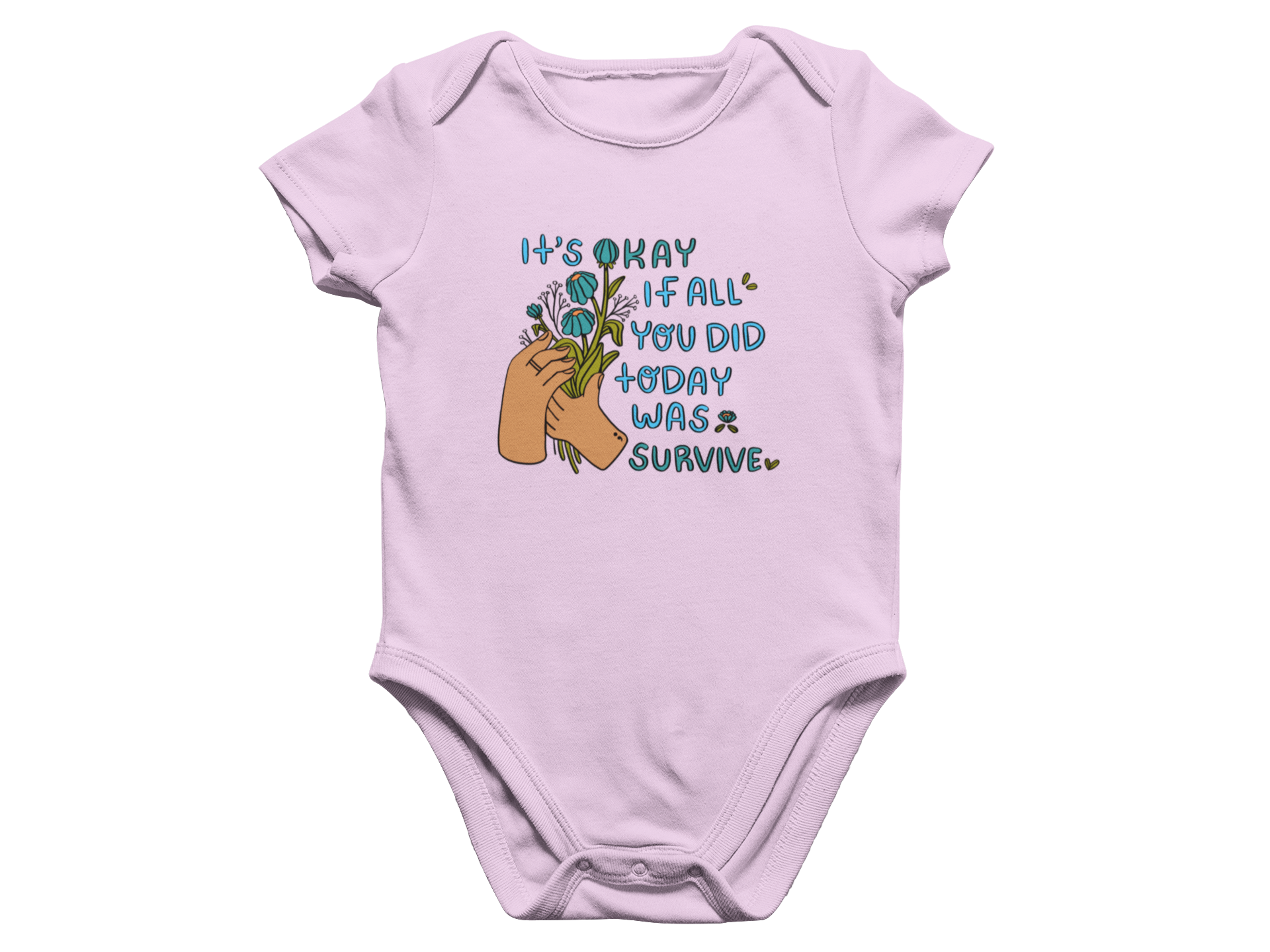 It's Okay If All You Did Today Was Survive - Baby Onesie