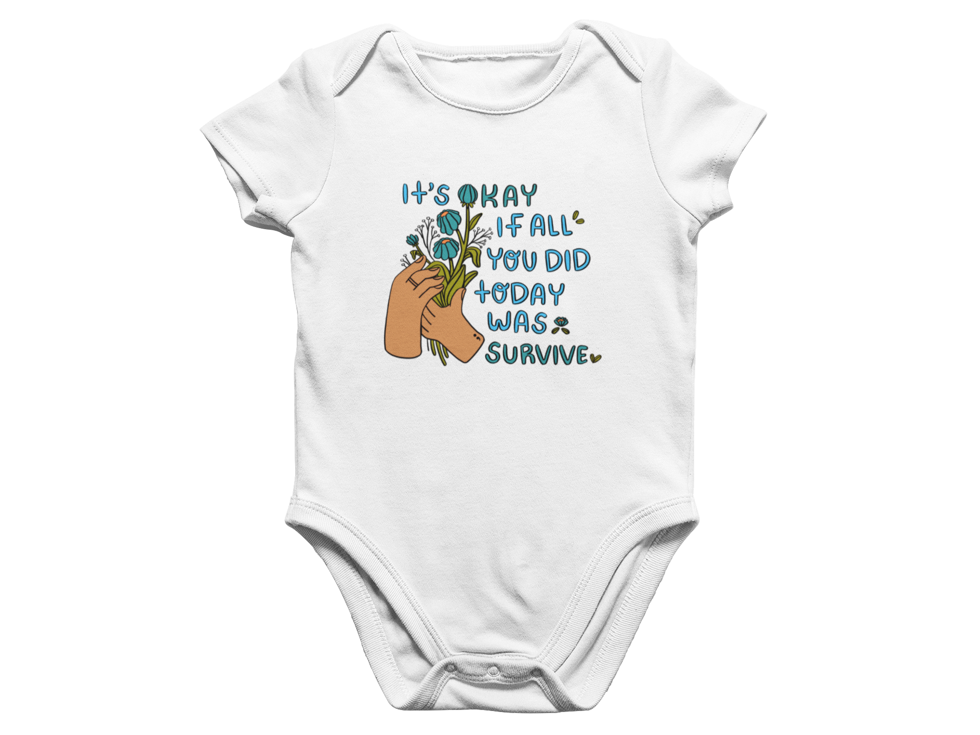 It's Okay If All You Did Today Was Survive - Baby Onesie