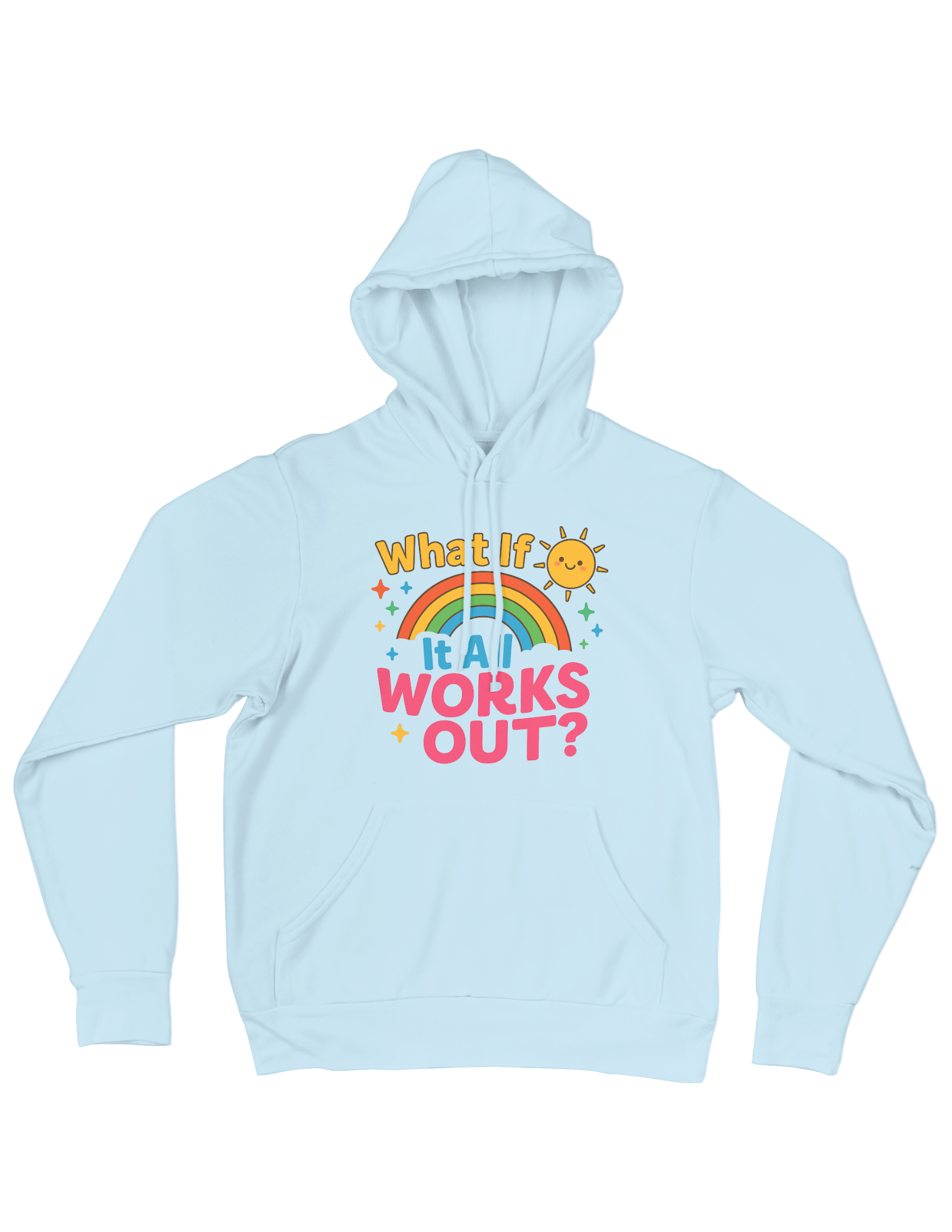 What If It All Works Out? - Hoodie