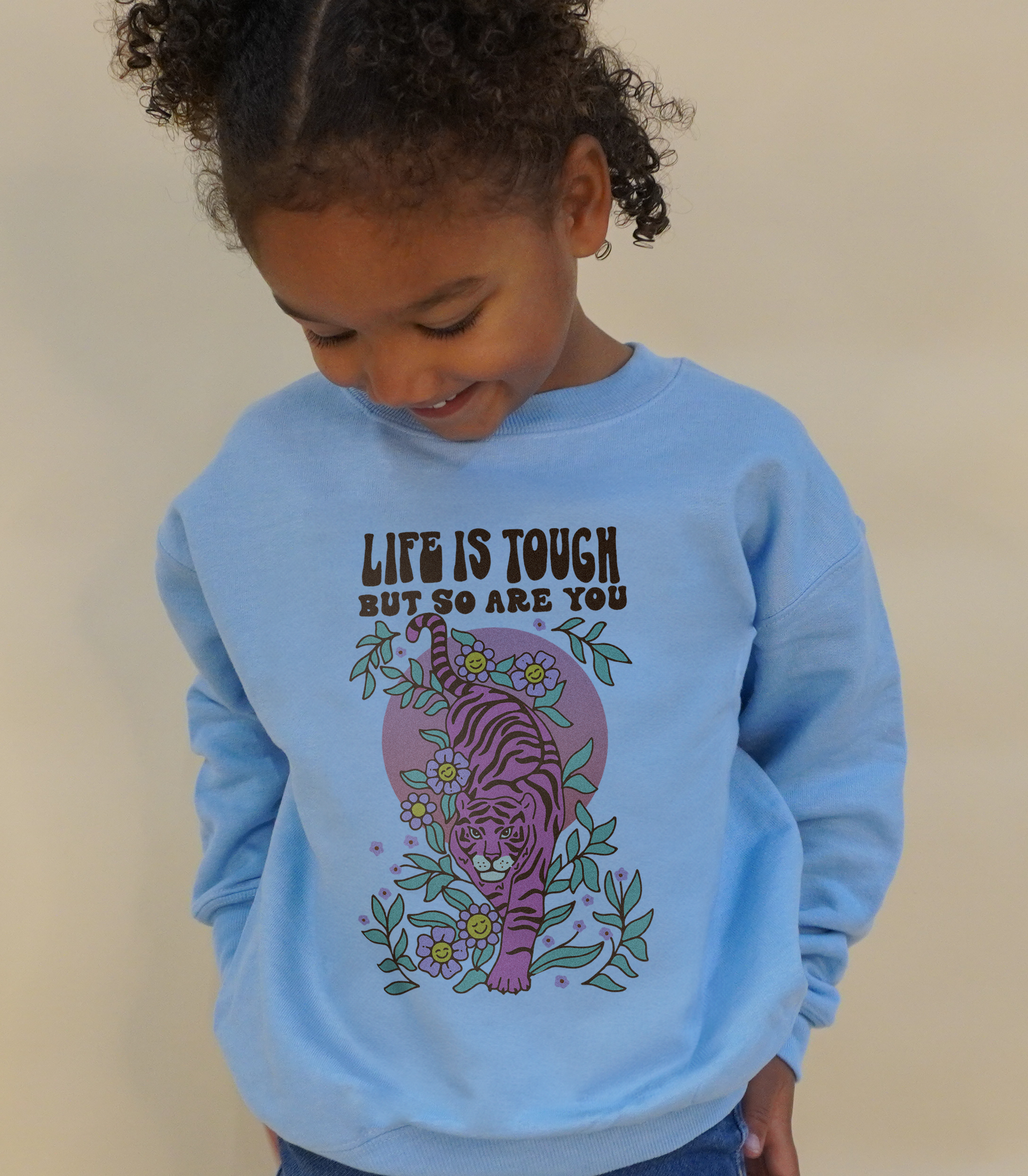 Life Is Tough But So Are You - Kids' Sweatshirt