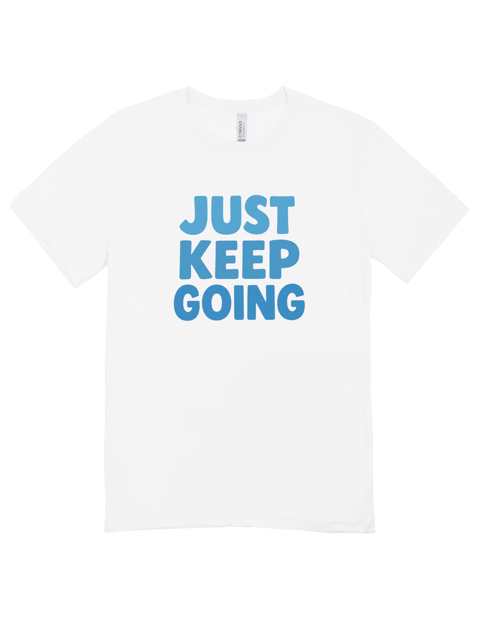 Just Keep Going - T-Shirt