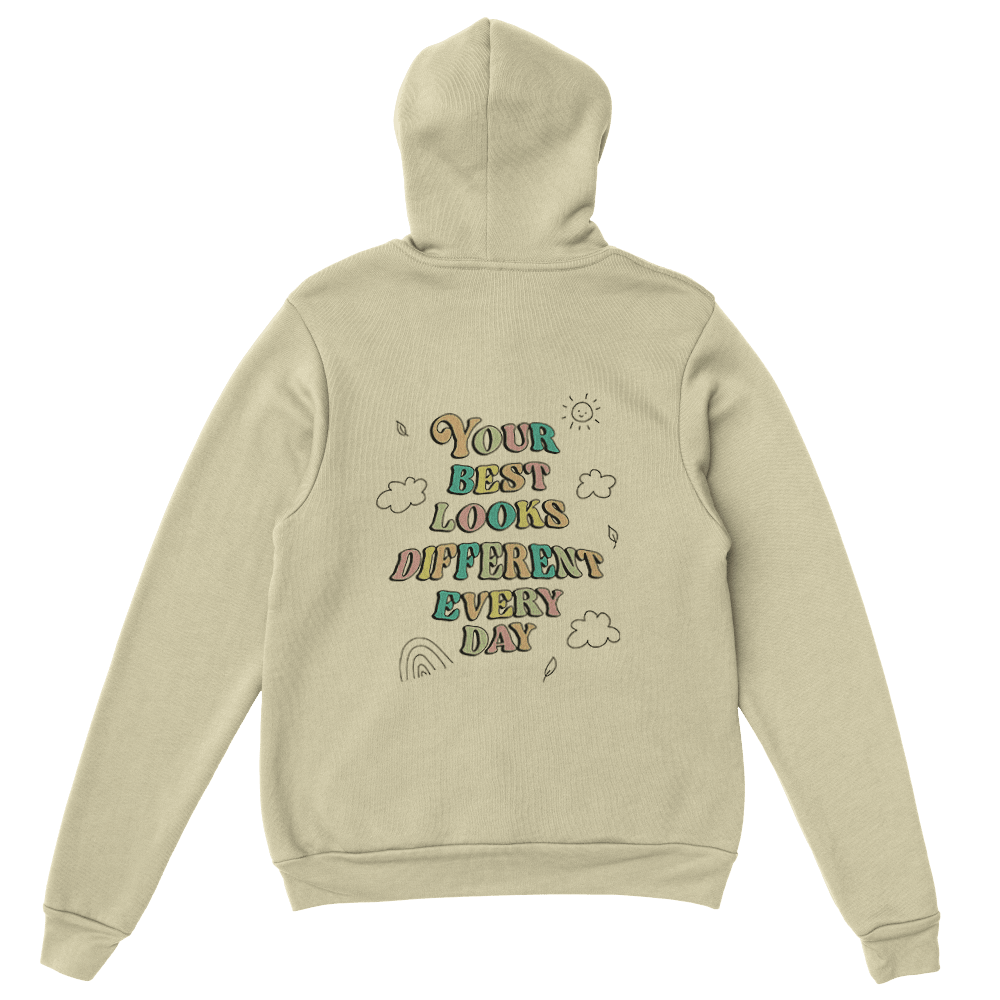 Doing My Best; Your Best Looks Different Every Day - Hoodie
