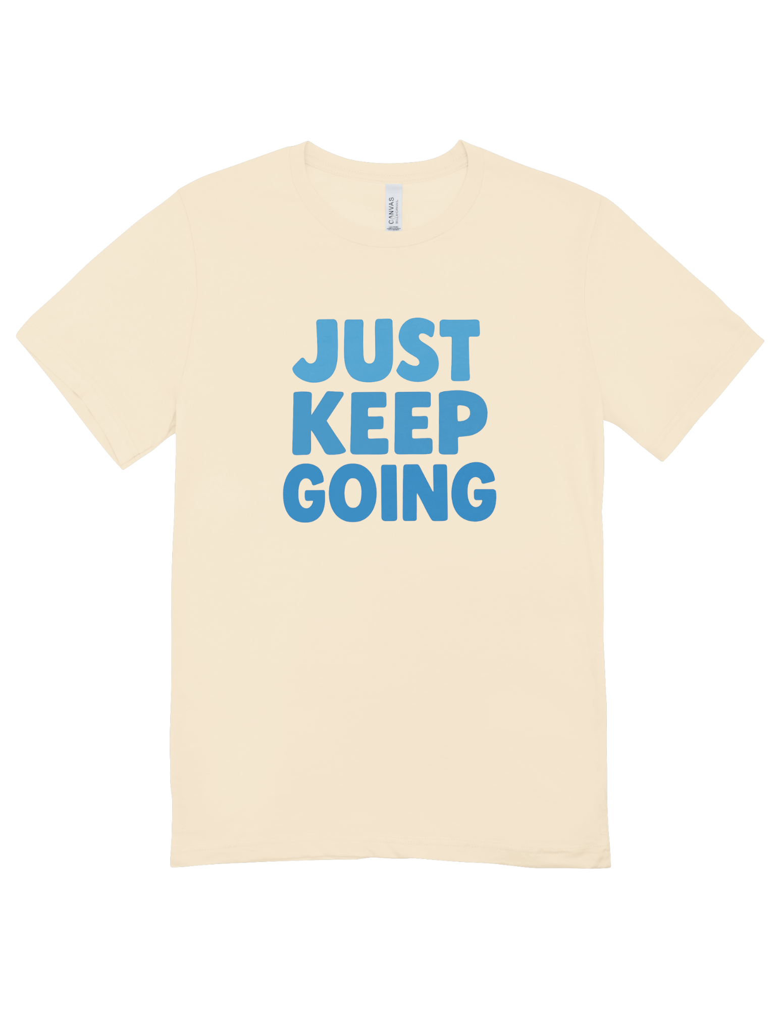 Just Keep Going - T-Shirt