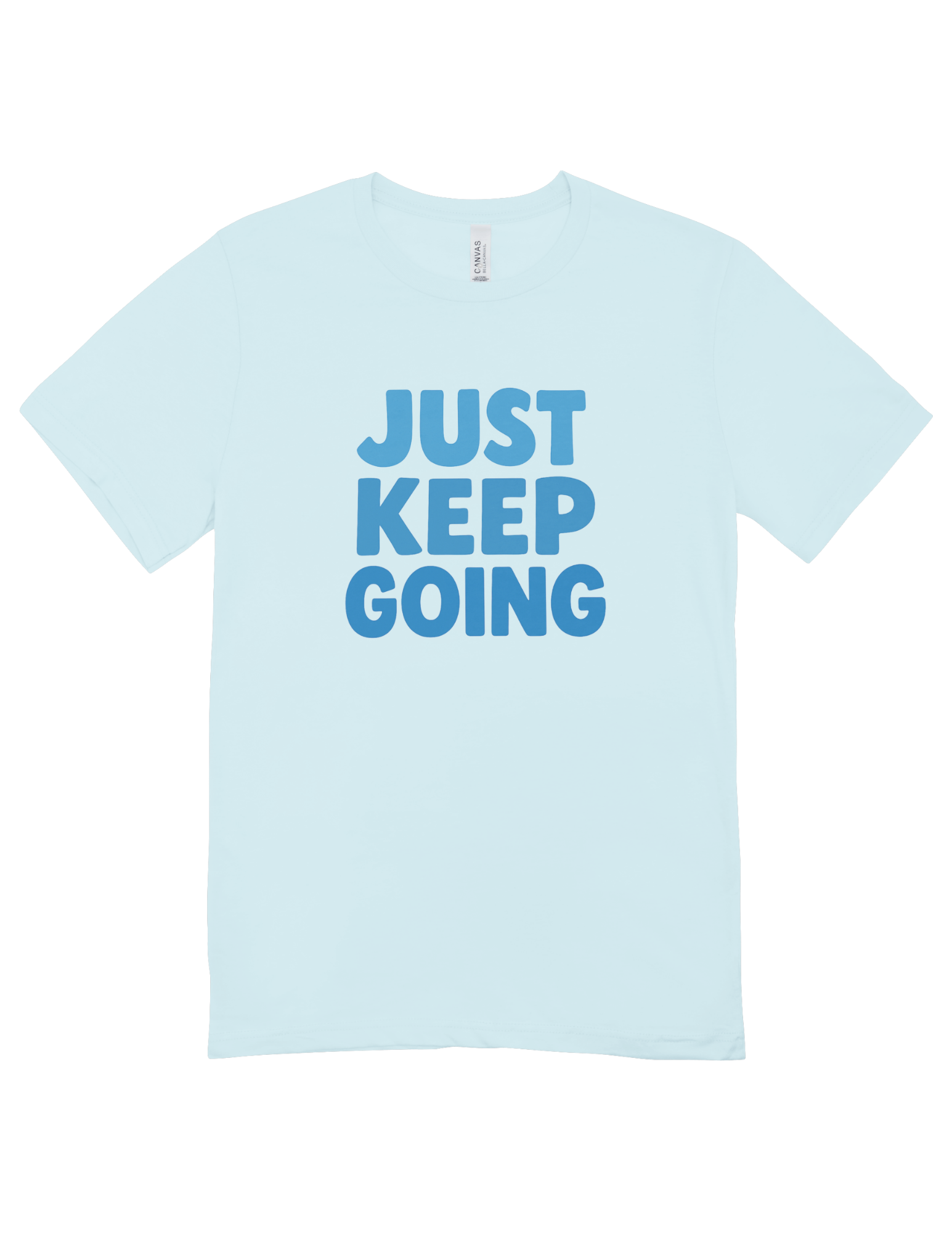 Just Keep Going - T-Shirt