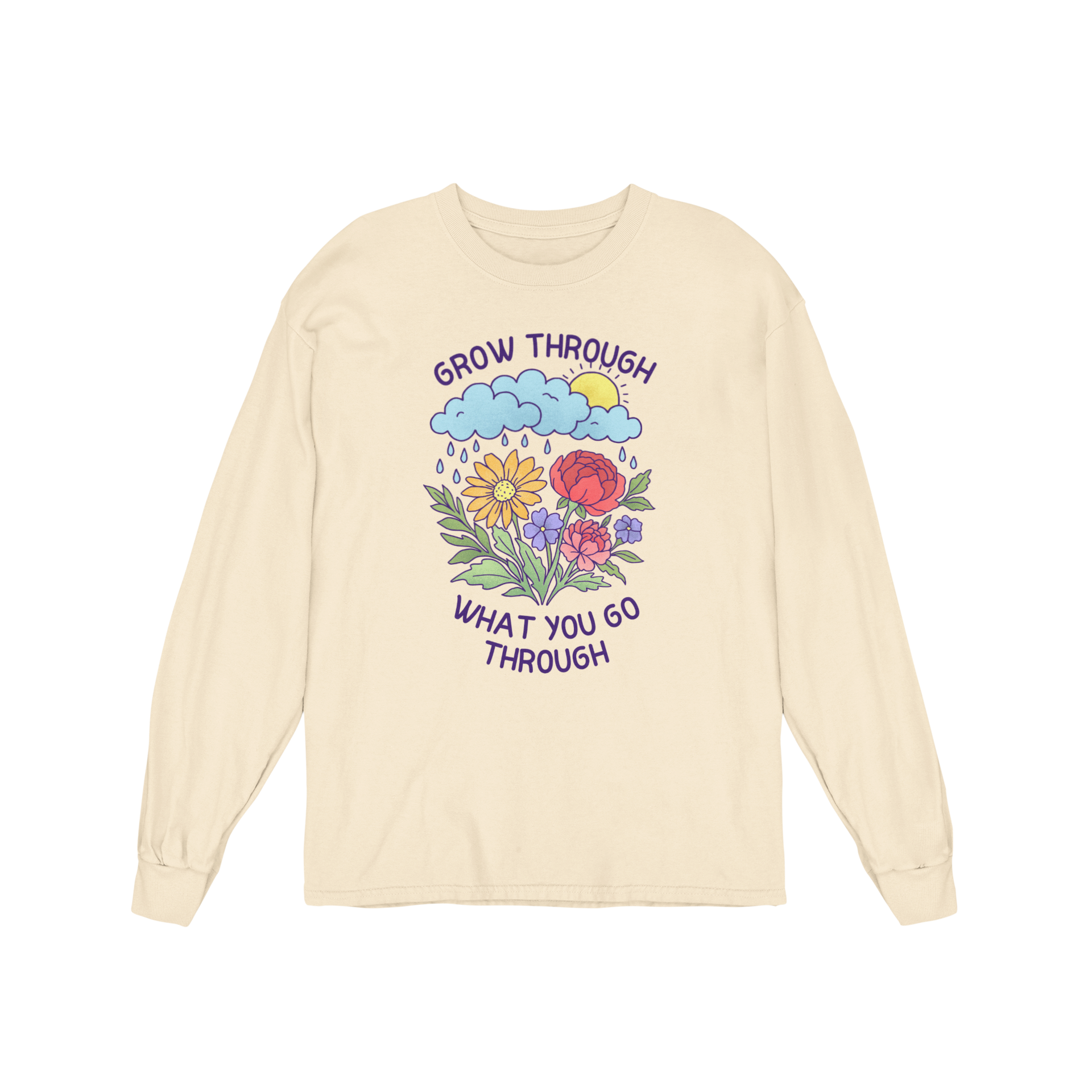 Grow Through What You Go Through - Long Sleeve Tee
