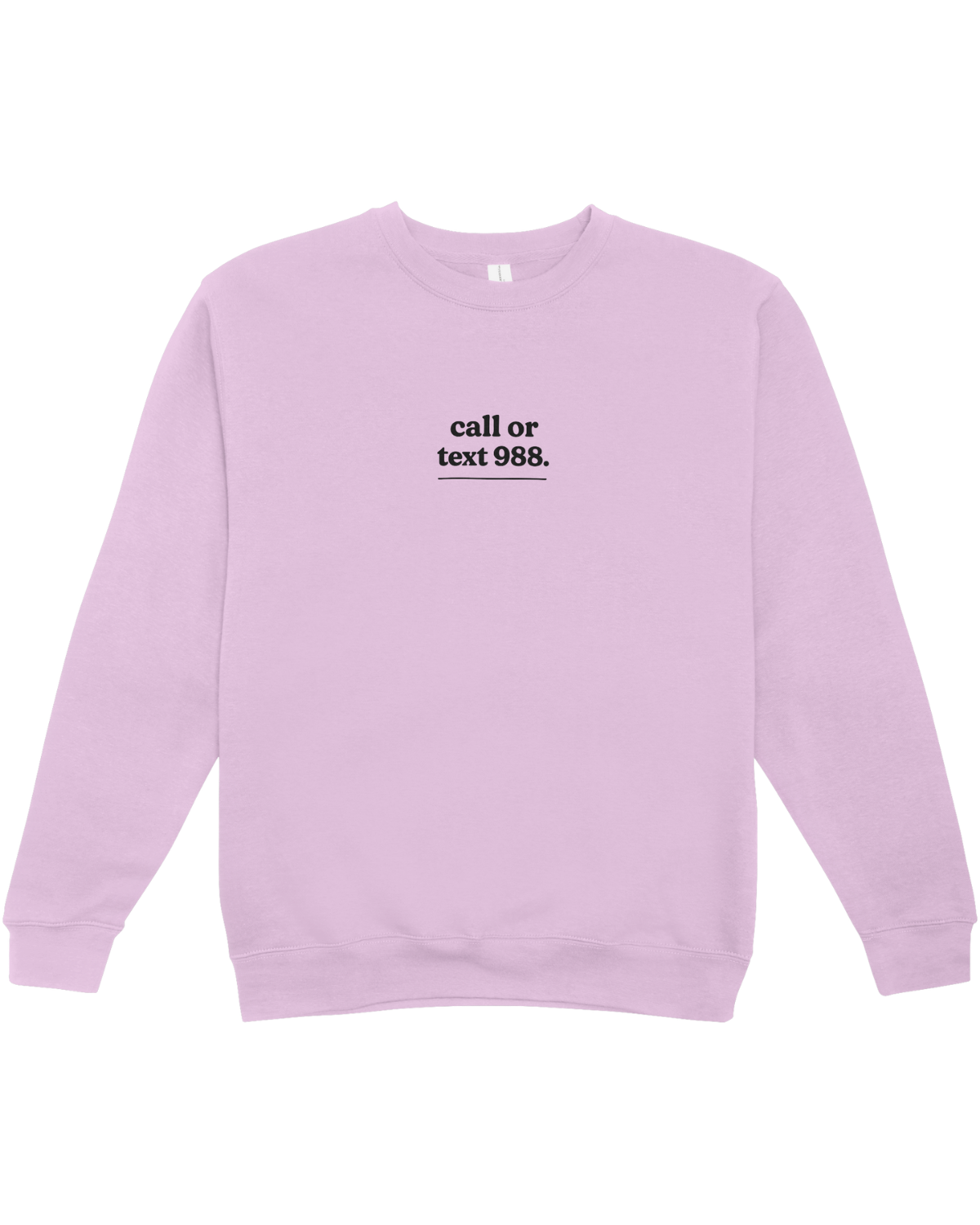 Call or Text 988; It's Okay To Ask For Help - Sweatshirt