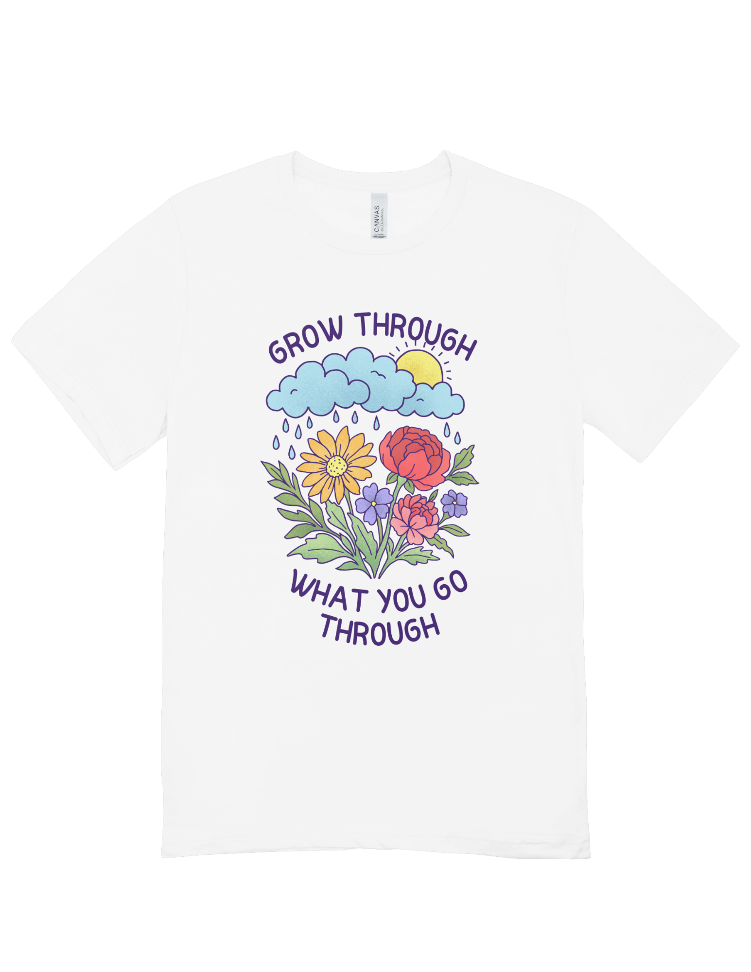 Grow Through What You Go Through - T-Shirt
