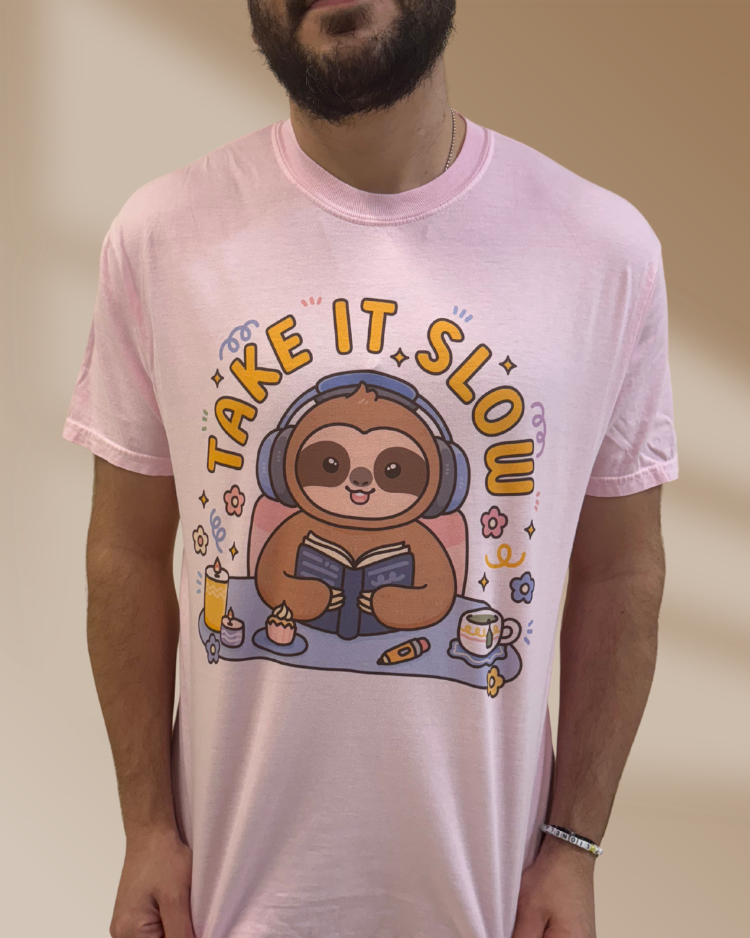 Take It Slow - T-Shirt