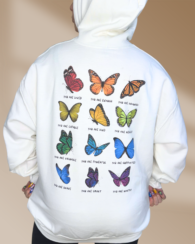 You Are Enough; Butterfly Affirmations - Hoodie