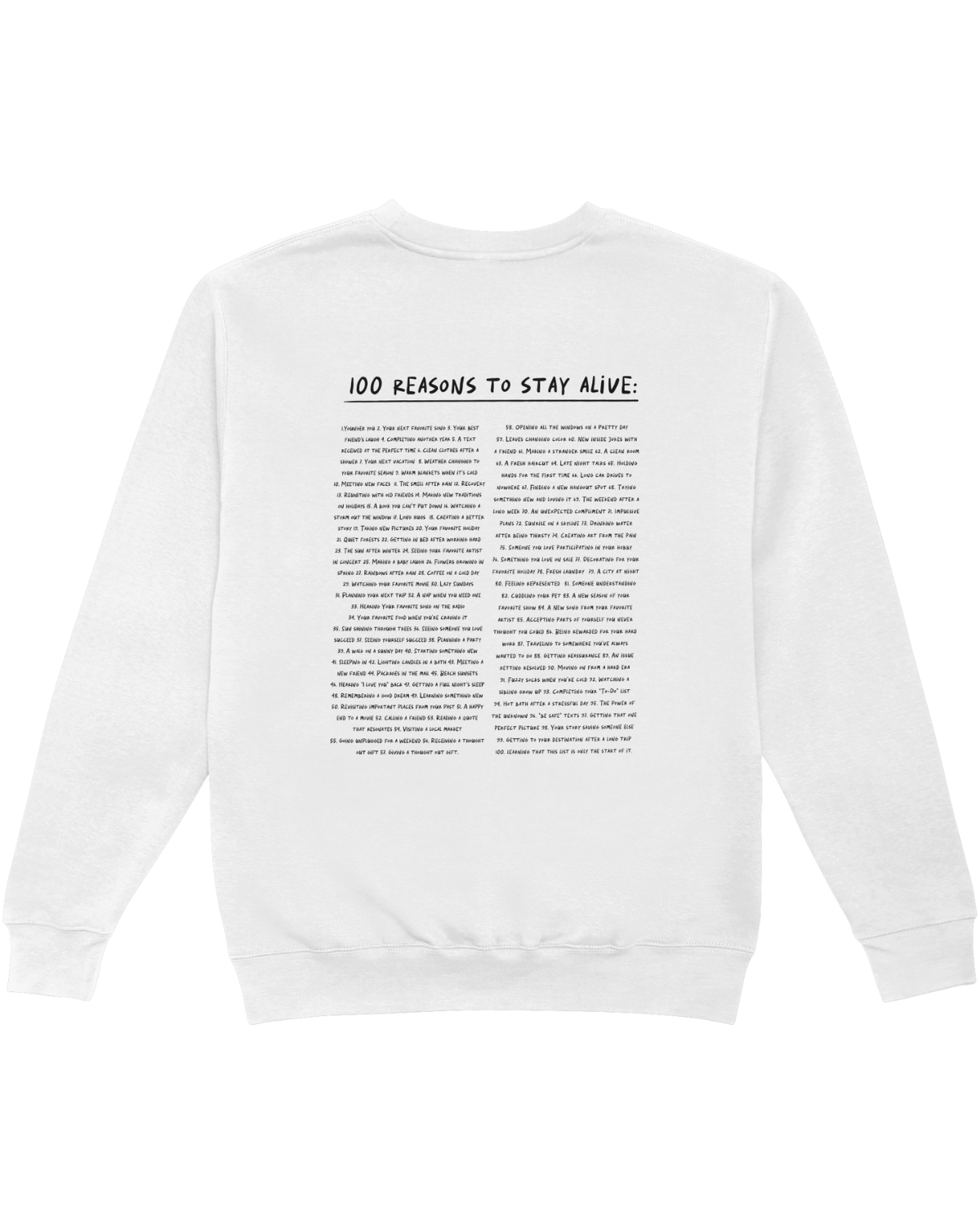 Keep Going; 100 Reasons To Stay Alive - Sweatshirt