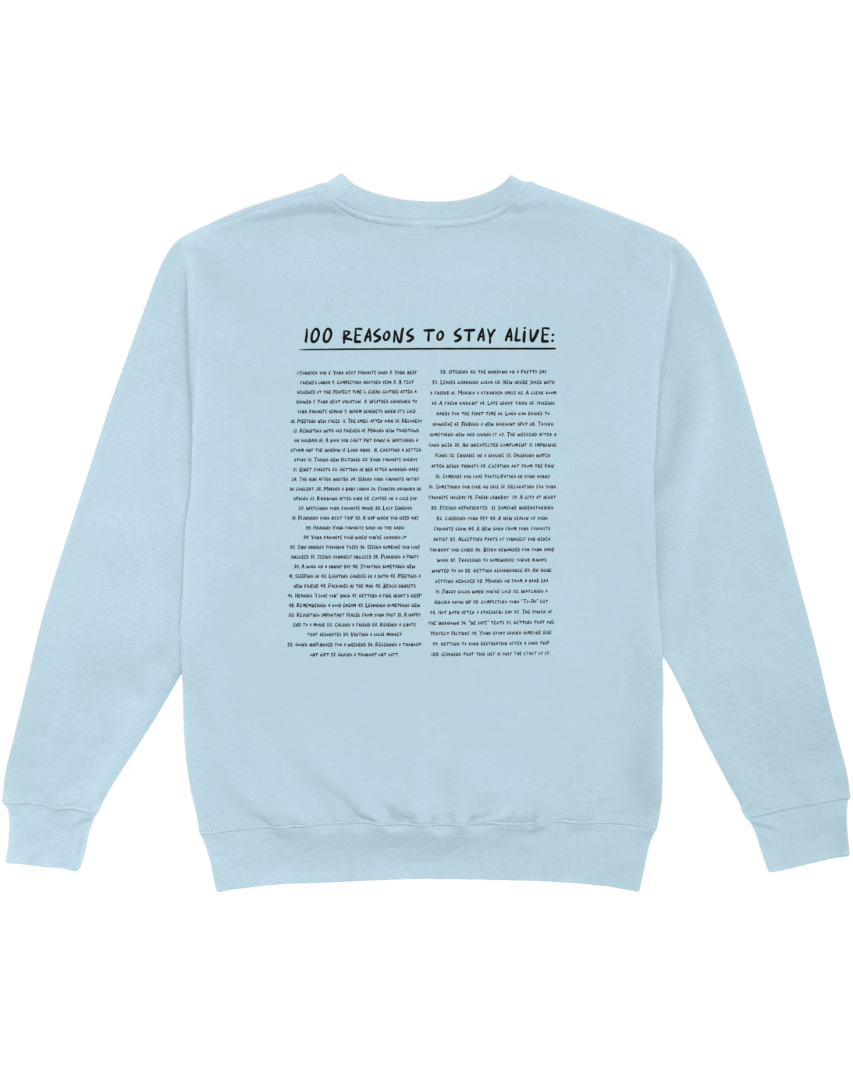 Keep Going; 100 Reasons To Stay Alive - Sweatshirt