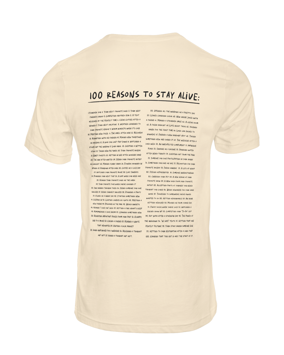Keep Going; 100 Reasons To Stay Alive - T-Shirt