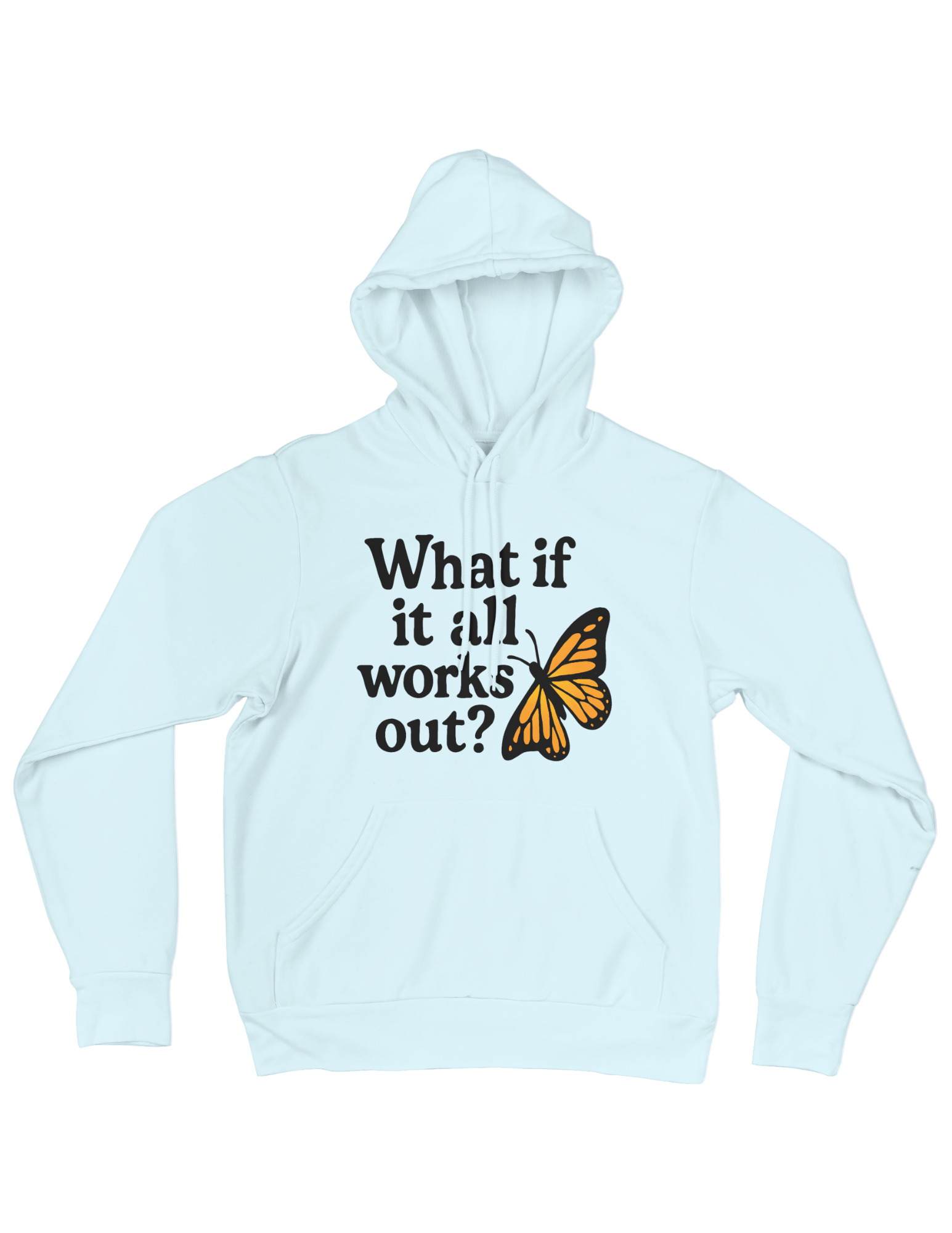 What If It All Works Out? - Hoodie