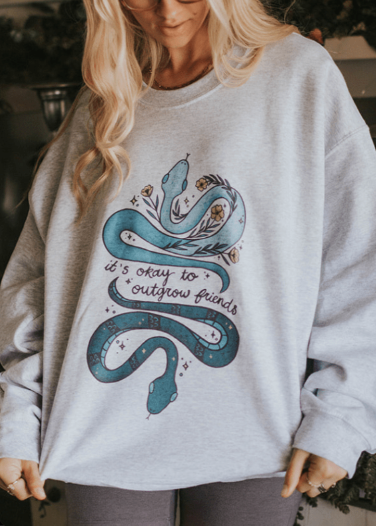 It's Okay To Outgrow Friends - Sweatshirt