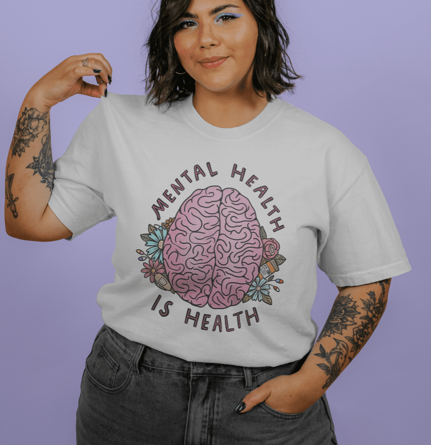 Mental Health Is Health - T-Shirt