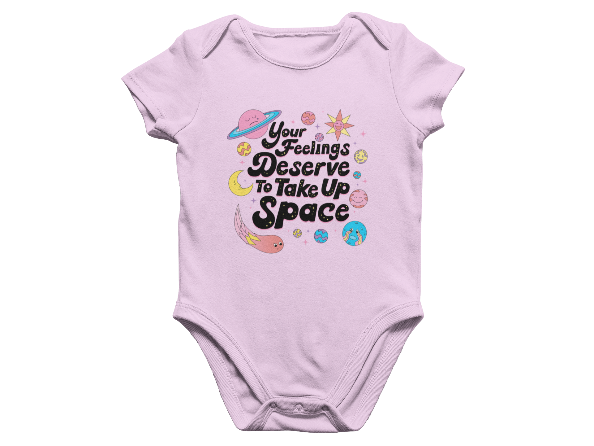 Your Feelings Deserve To Take Up Space - Baby Onesie