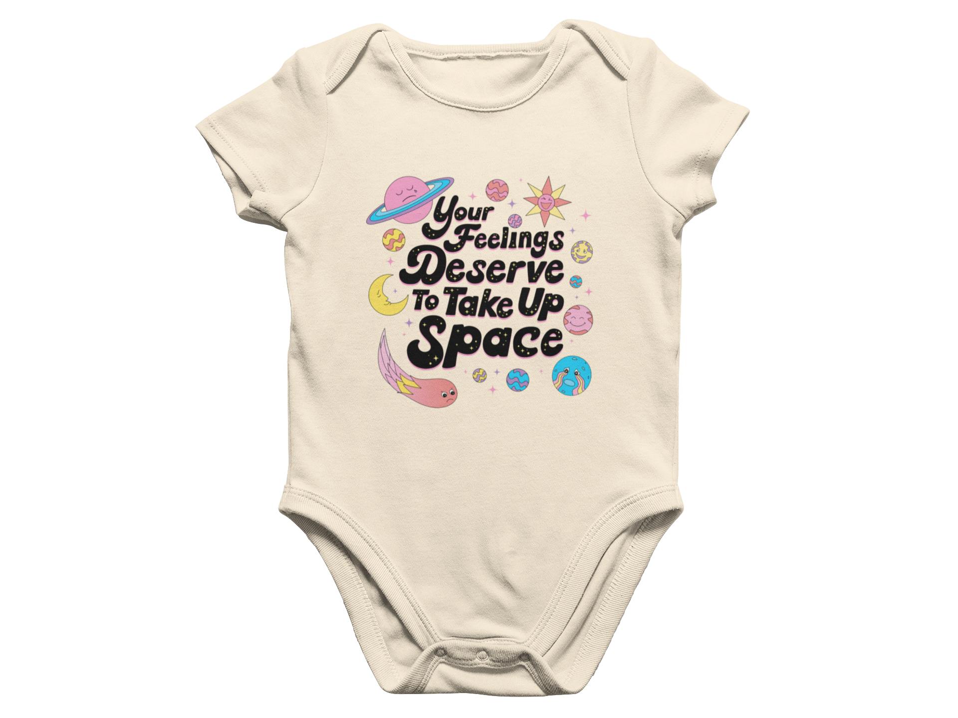 Your Feelings Deserve To Take Up Space - Baby Onesie
