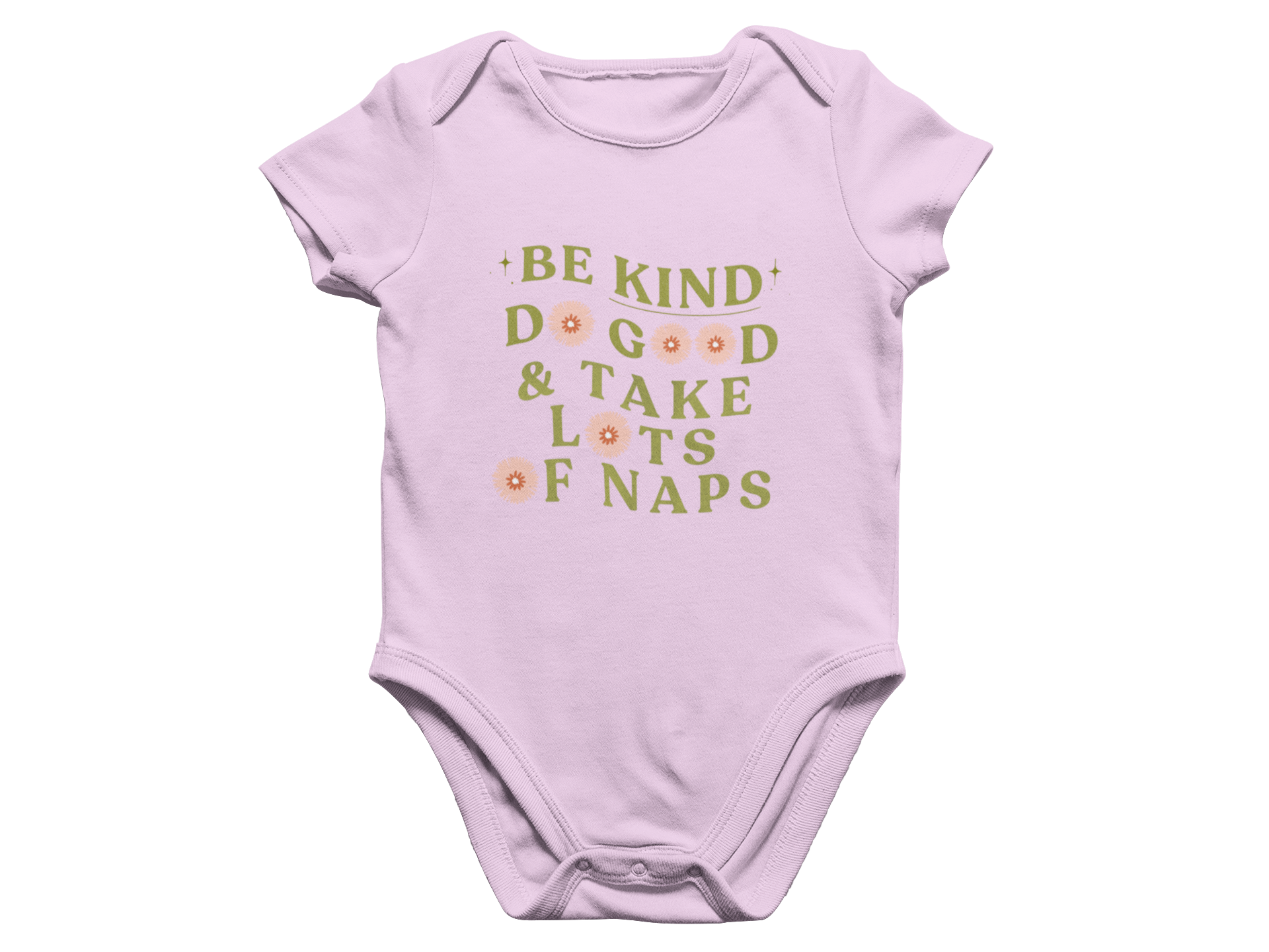 Be Kind, Do Good & Take Lots Of Naps - Baby Onesie