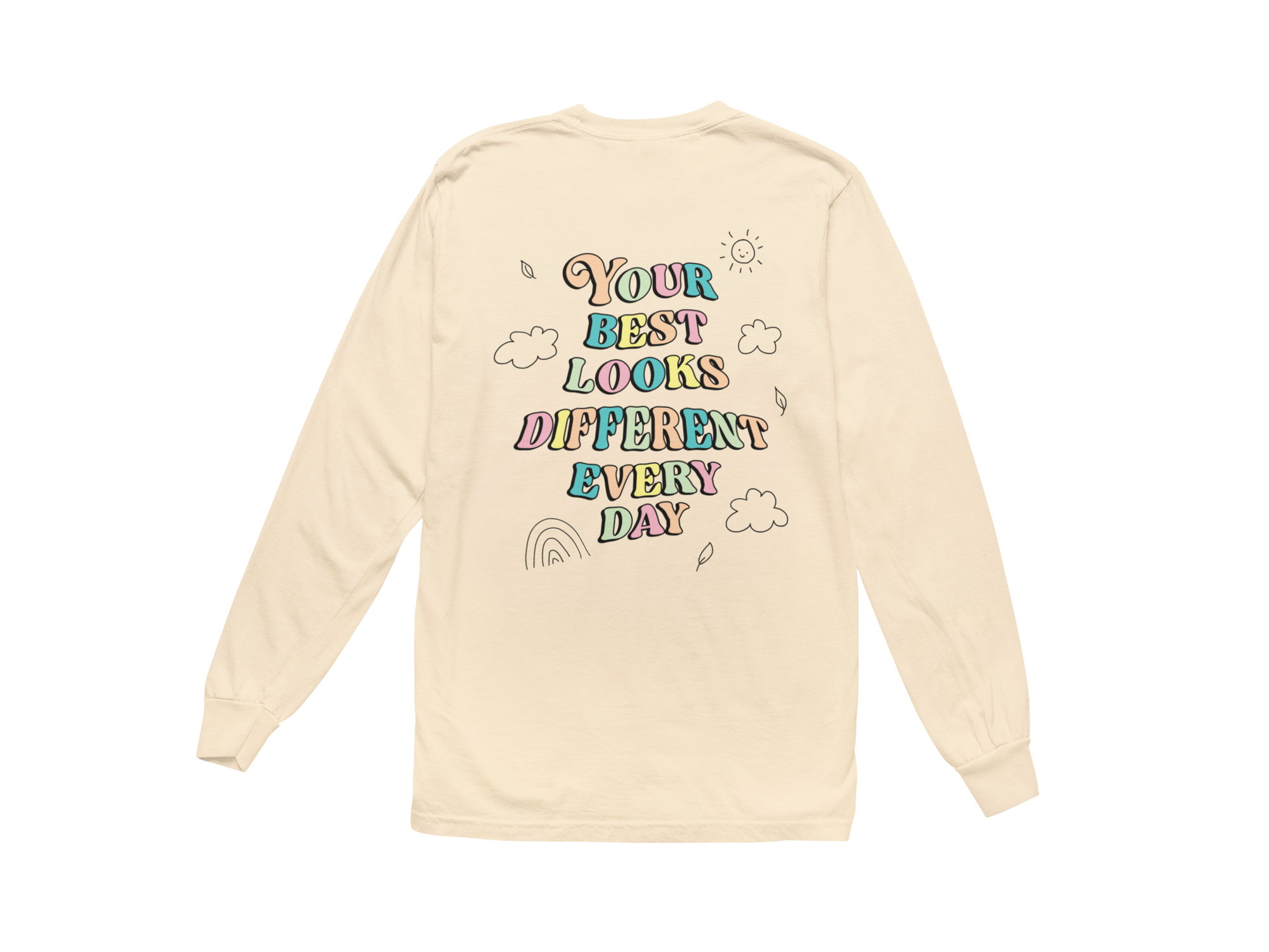 Doing My Best; Your Best Looks Different Every Day - Long Sleeve Tee
