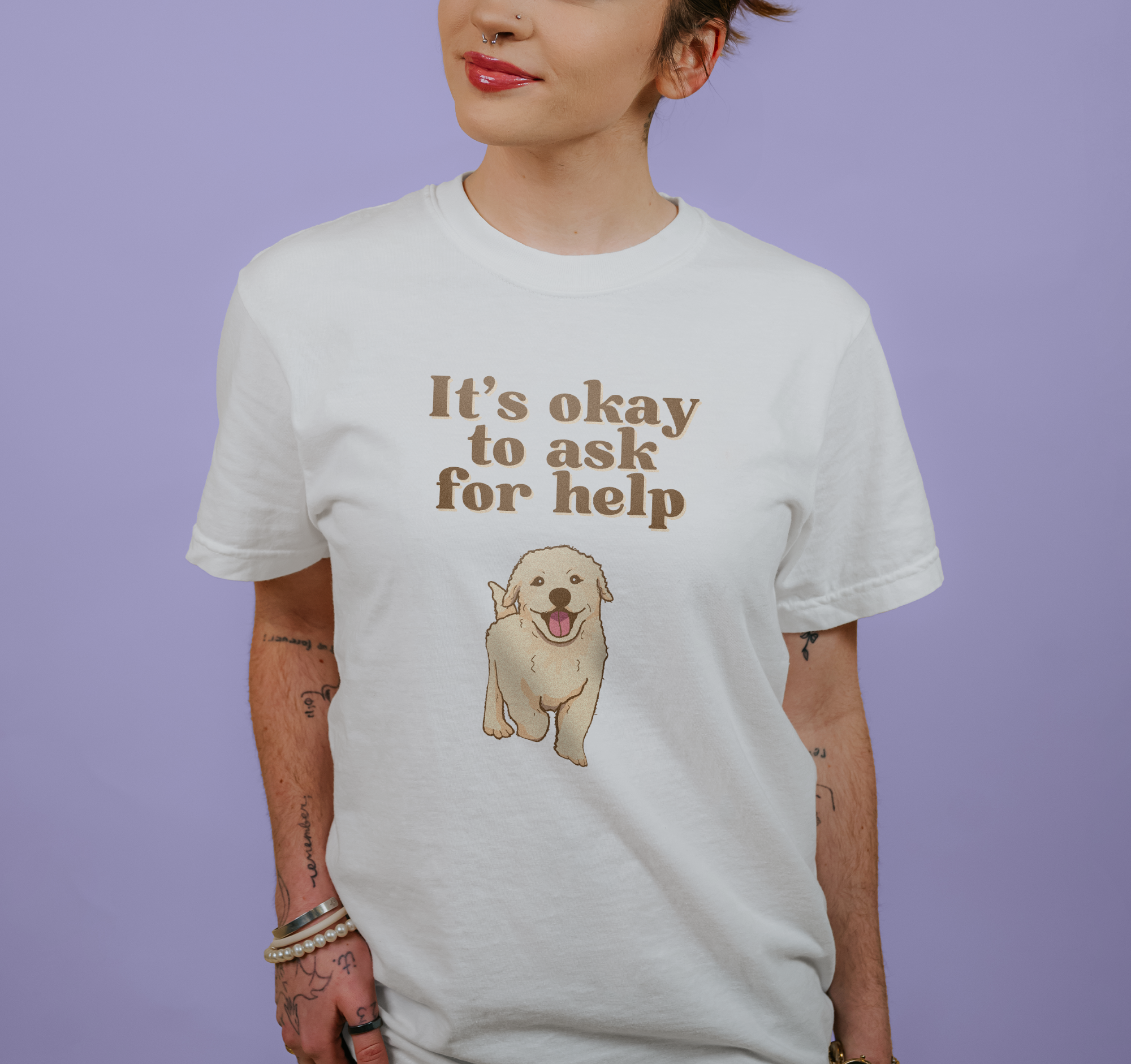 It's Okay To Ask For Help - T-Shirt