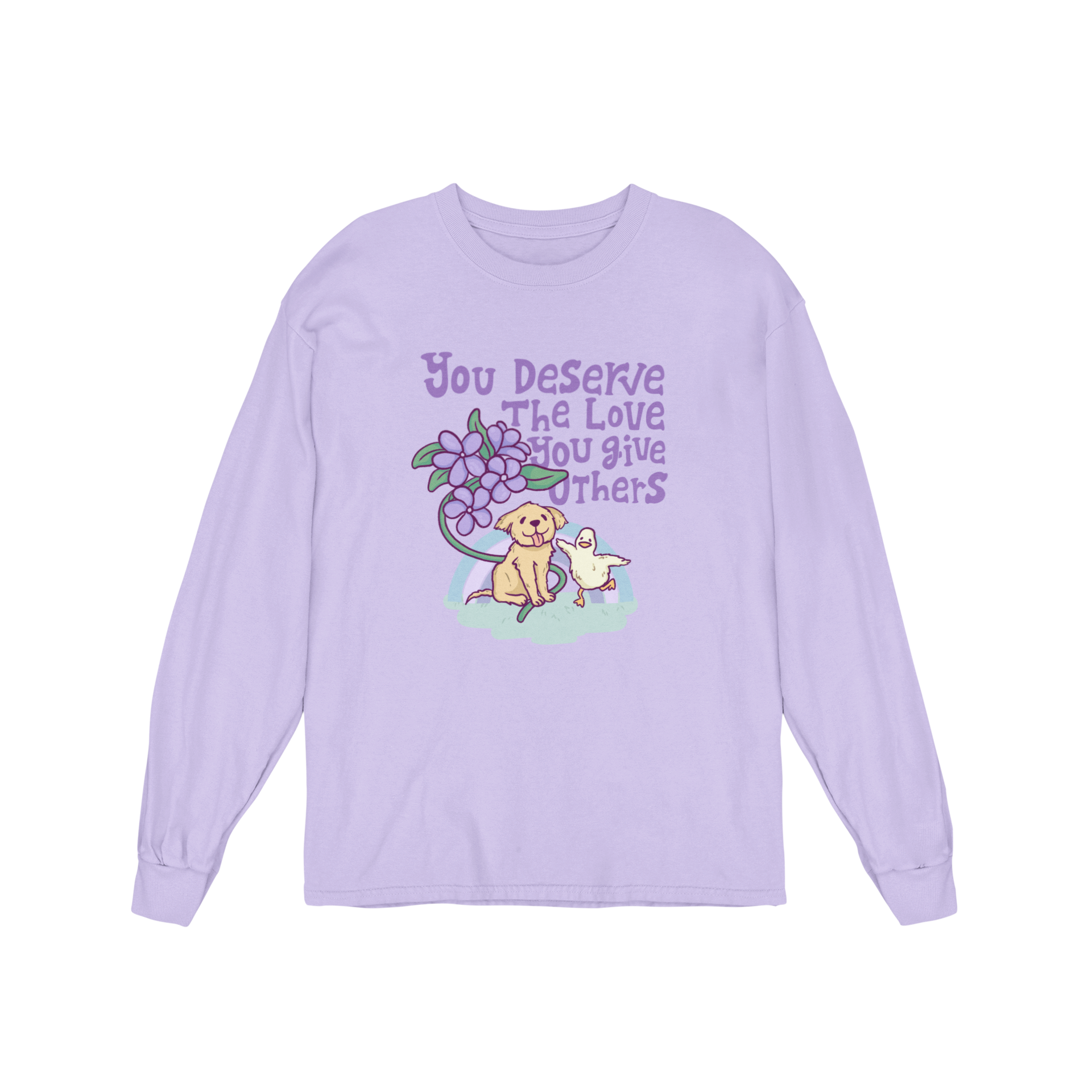 You Deserve The Love You Give Others - Long Sleeve Tee