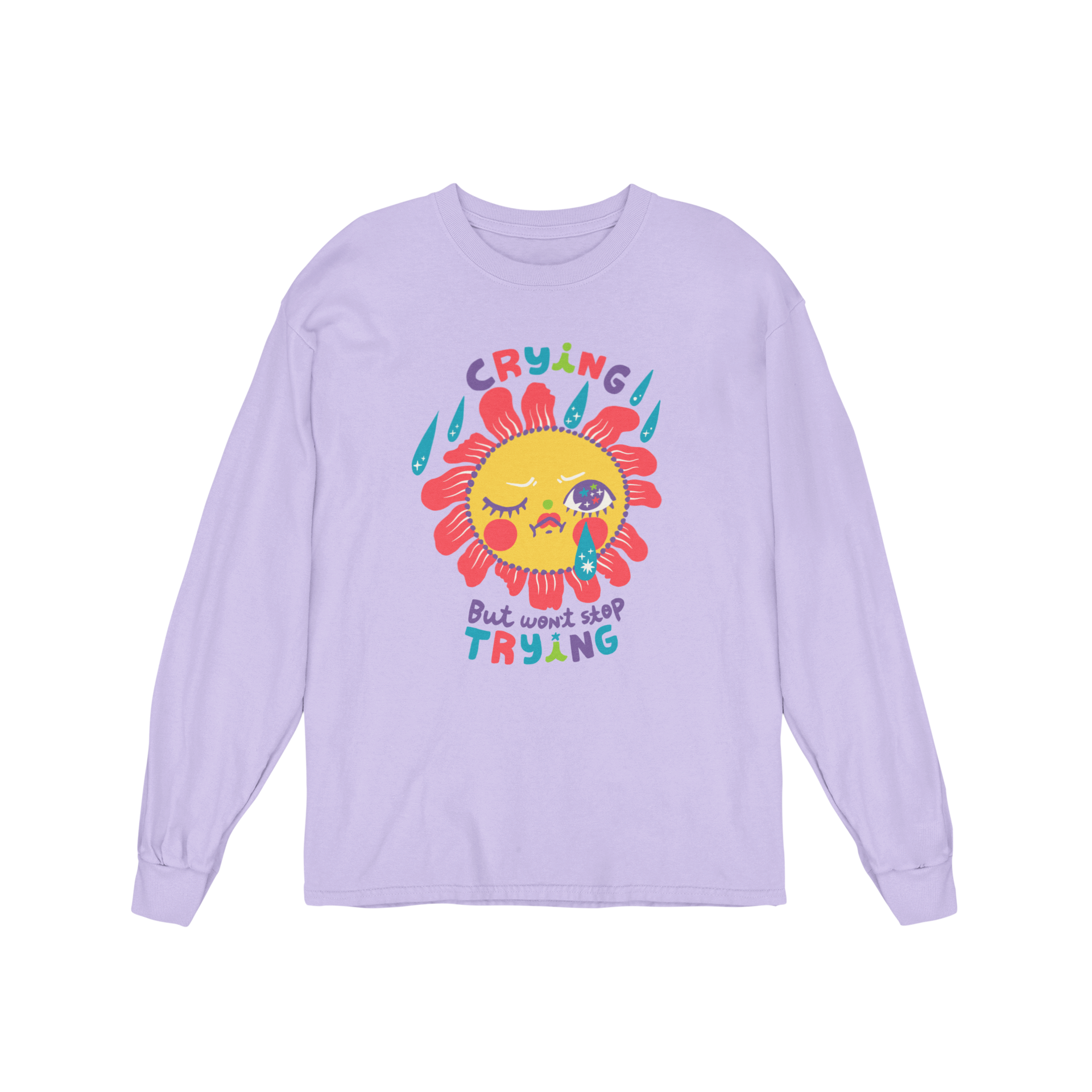 Crying But Won't Stop Trying - Long Sleeve Tee