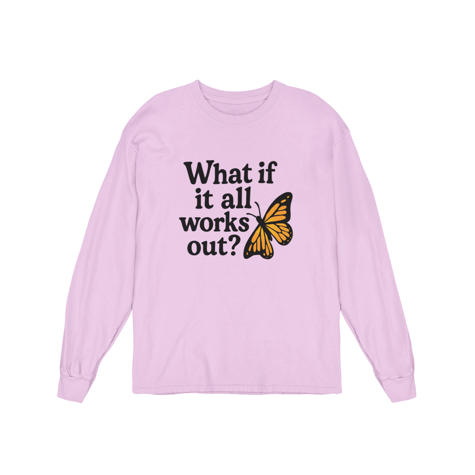 What If It All Works Out? - Long Sleeve Tee