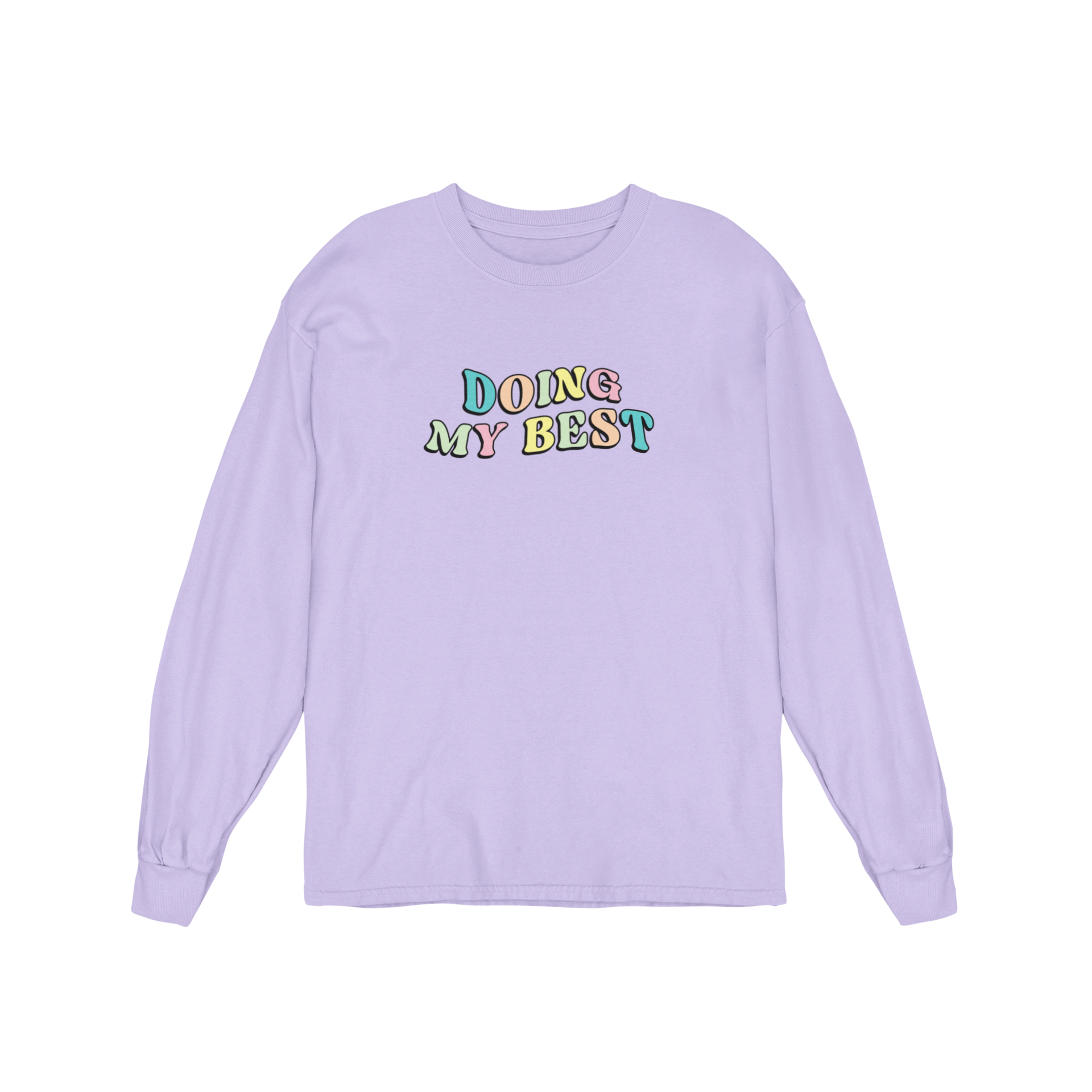 Doing My Best; Your Best Looks Different Every Day - Long Sleeve Tee