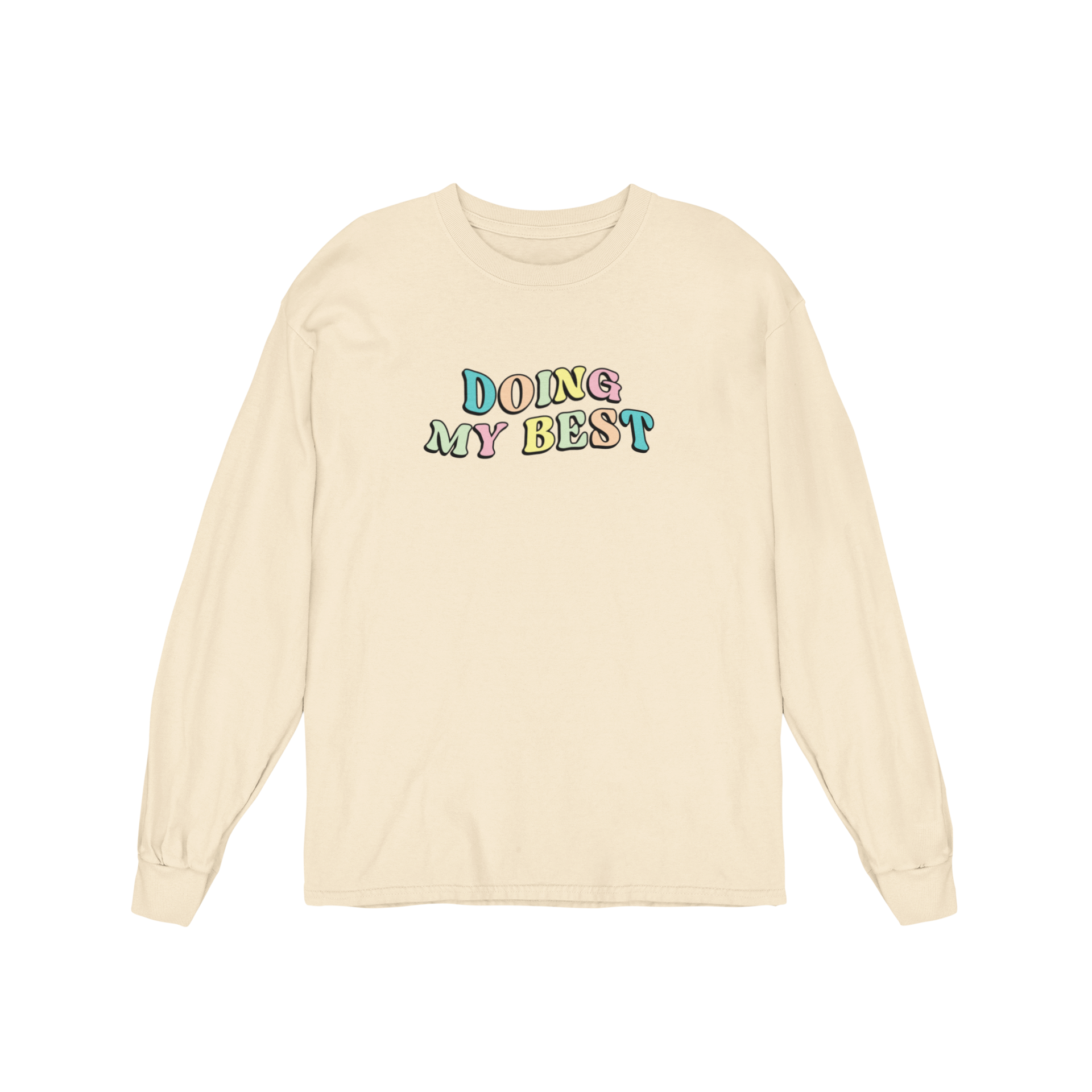 Doing My Best; Your Best Looks Different Every Day - Long Sleeve Tee