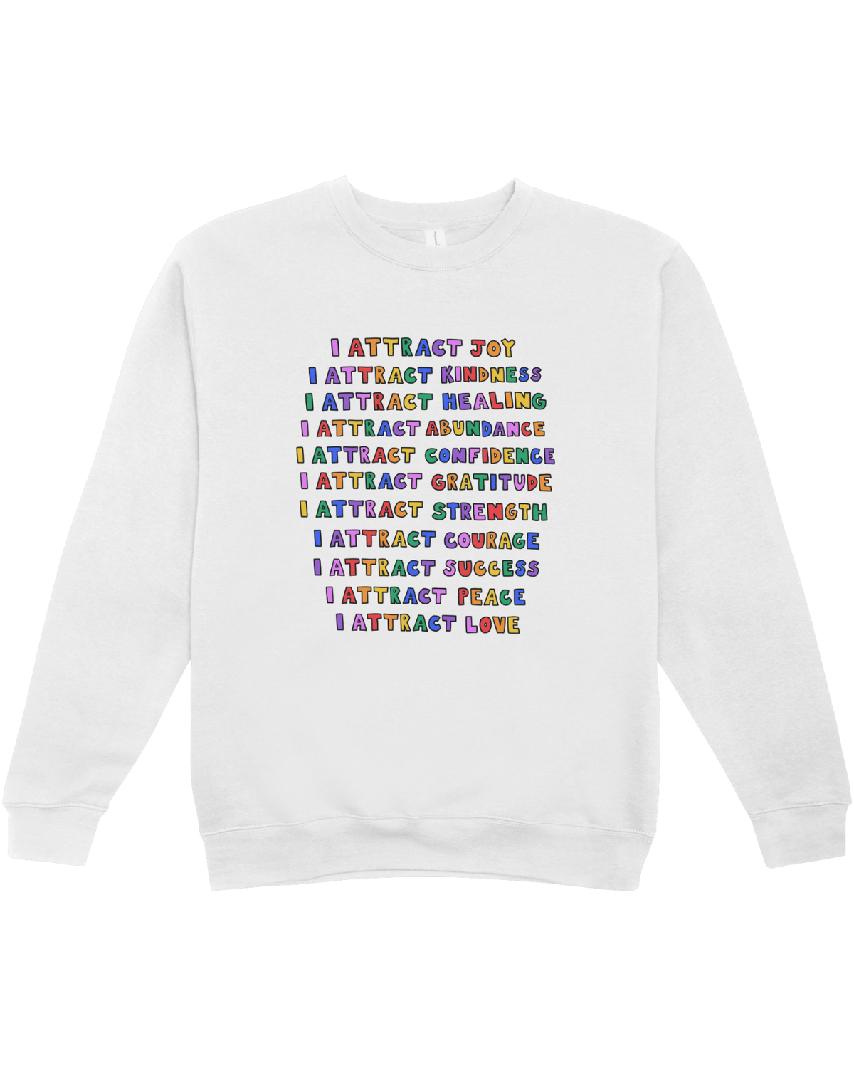 I Attract Affirmations - Sweatshirt