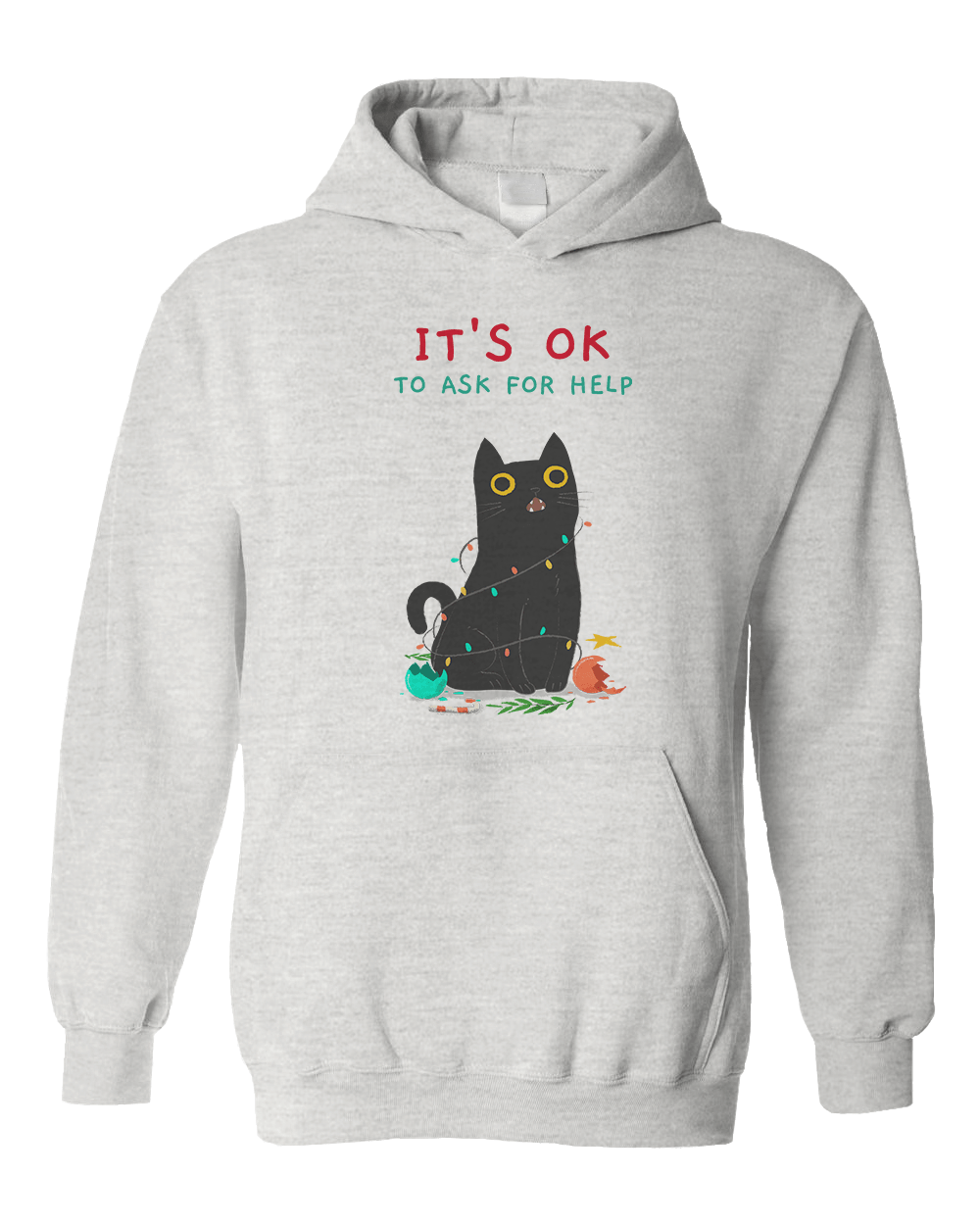 It's OK To Ask For Help - Hoodie