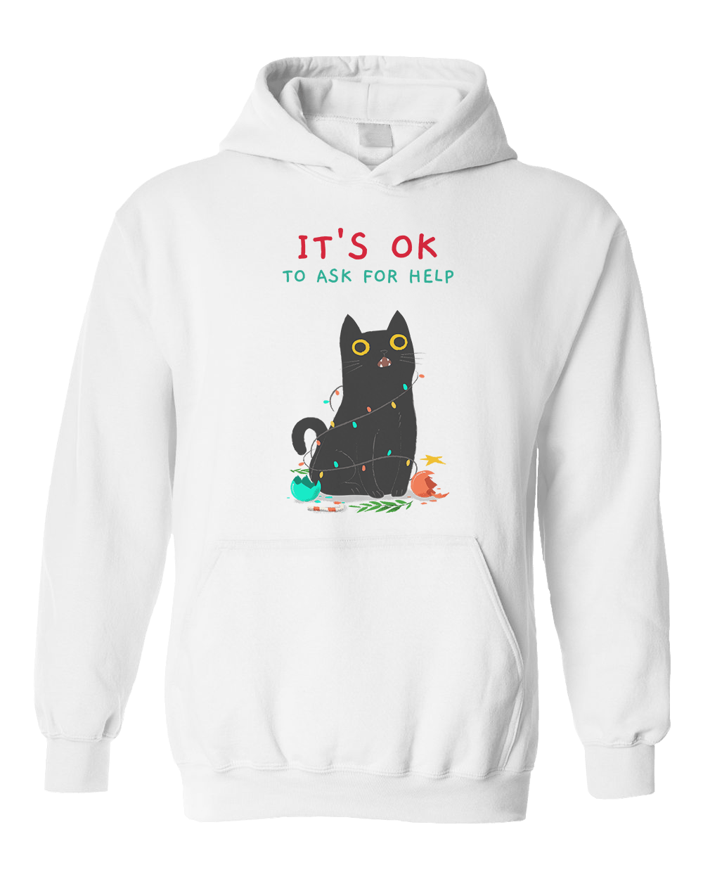 It's OK To Ask For Help - Hoodie