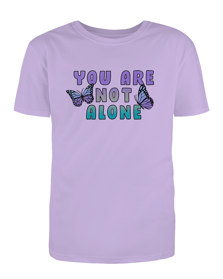 You Are Not Alone - T-Shirt