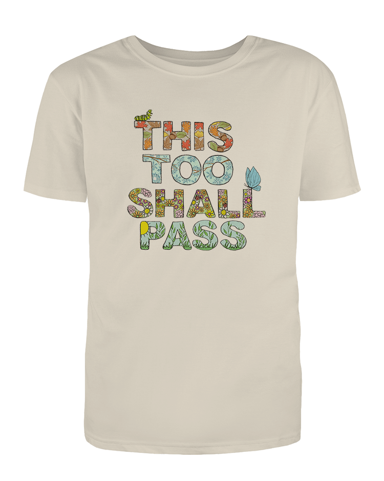 This Too Shall Pass T Shirt Self Care Is For Everyone 9640