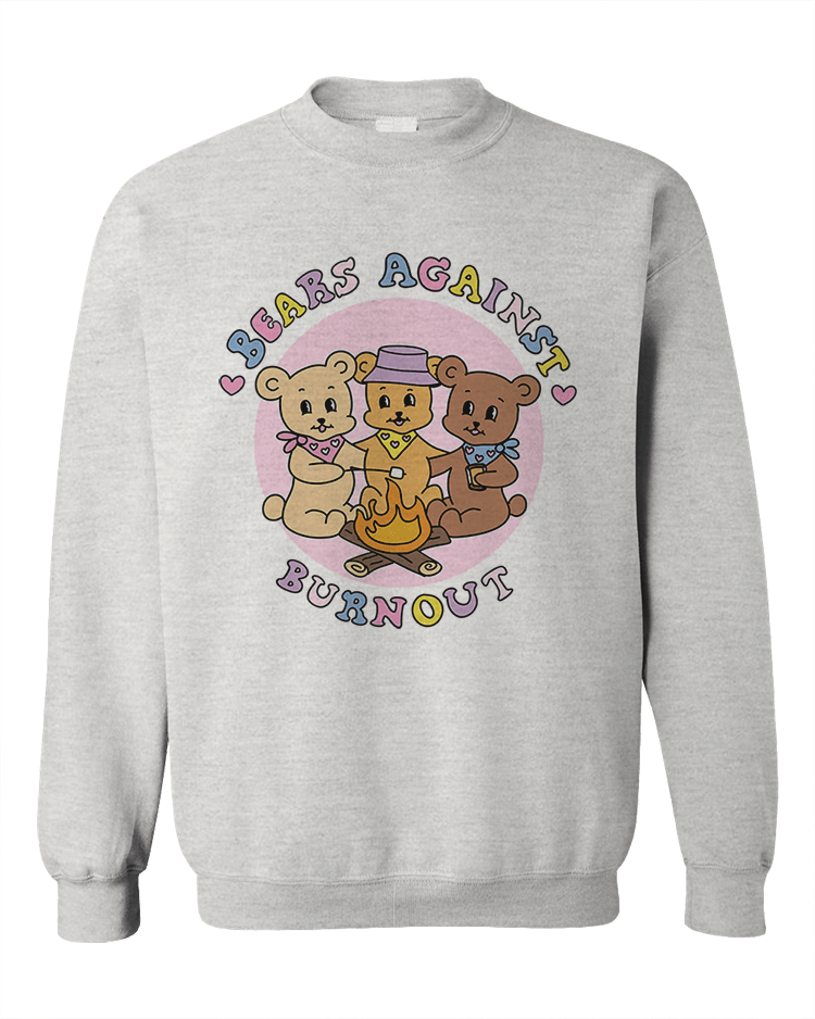 Bears Against Burnout - Sweatshirt
