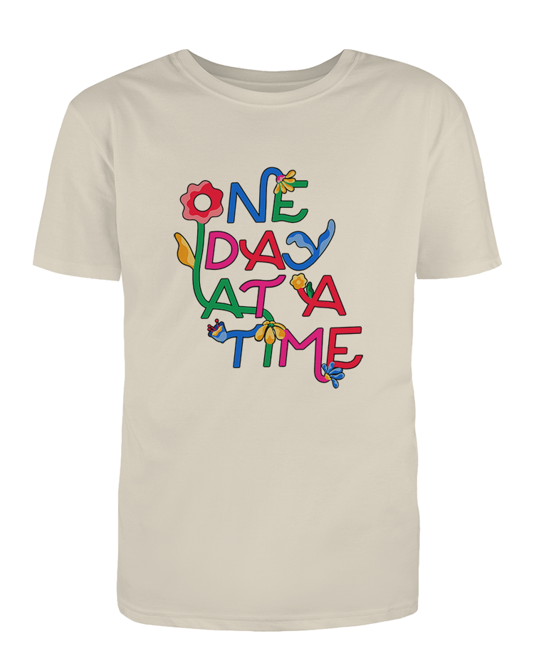 One Day At A Time - T-Shirt