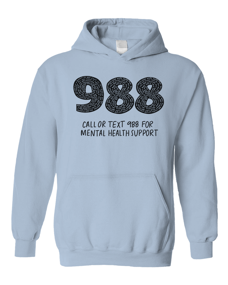 988: Call Or Text For Mental Health Support - Hoodie